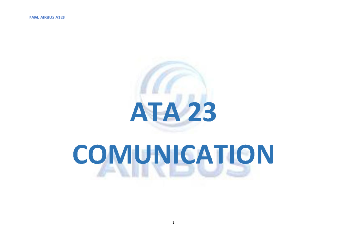 ATA 23 Comunication REV1 - ATA 23 COMUNICATION SYSTEM OVERVIEW The use ...