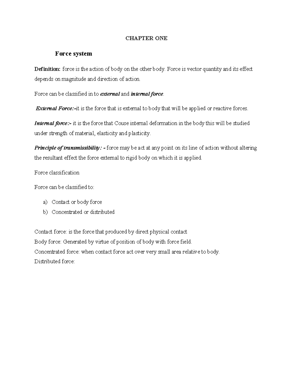 Statics Handout - ####### CHAPTER ONE Force system Definition: force is ...