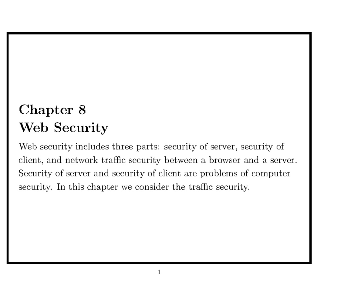 Lecture slides, lecture 7-2 - Chapter 8 Web Security Web security ...