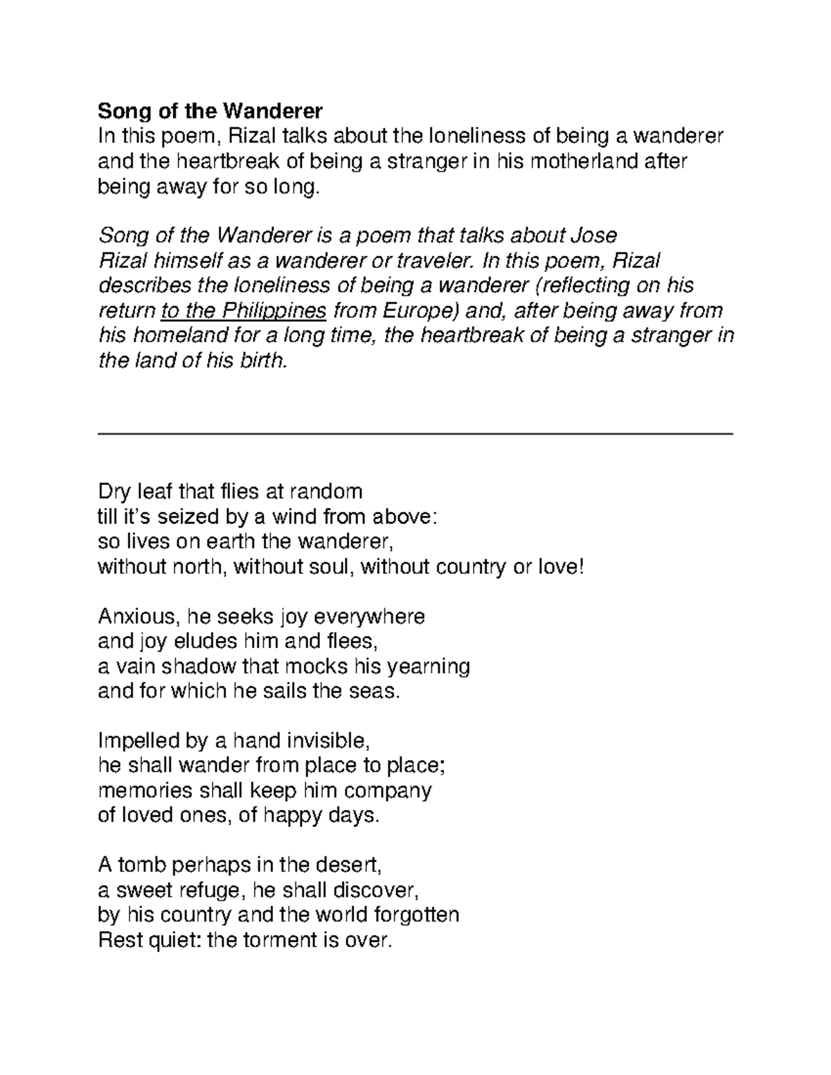 Song of the Wanderer Song of the Wanderer is a poem that talks about