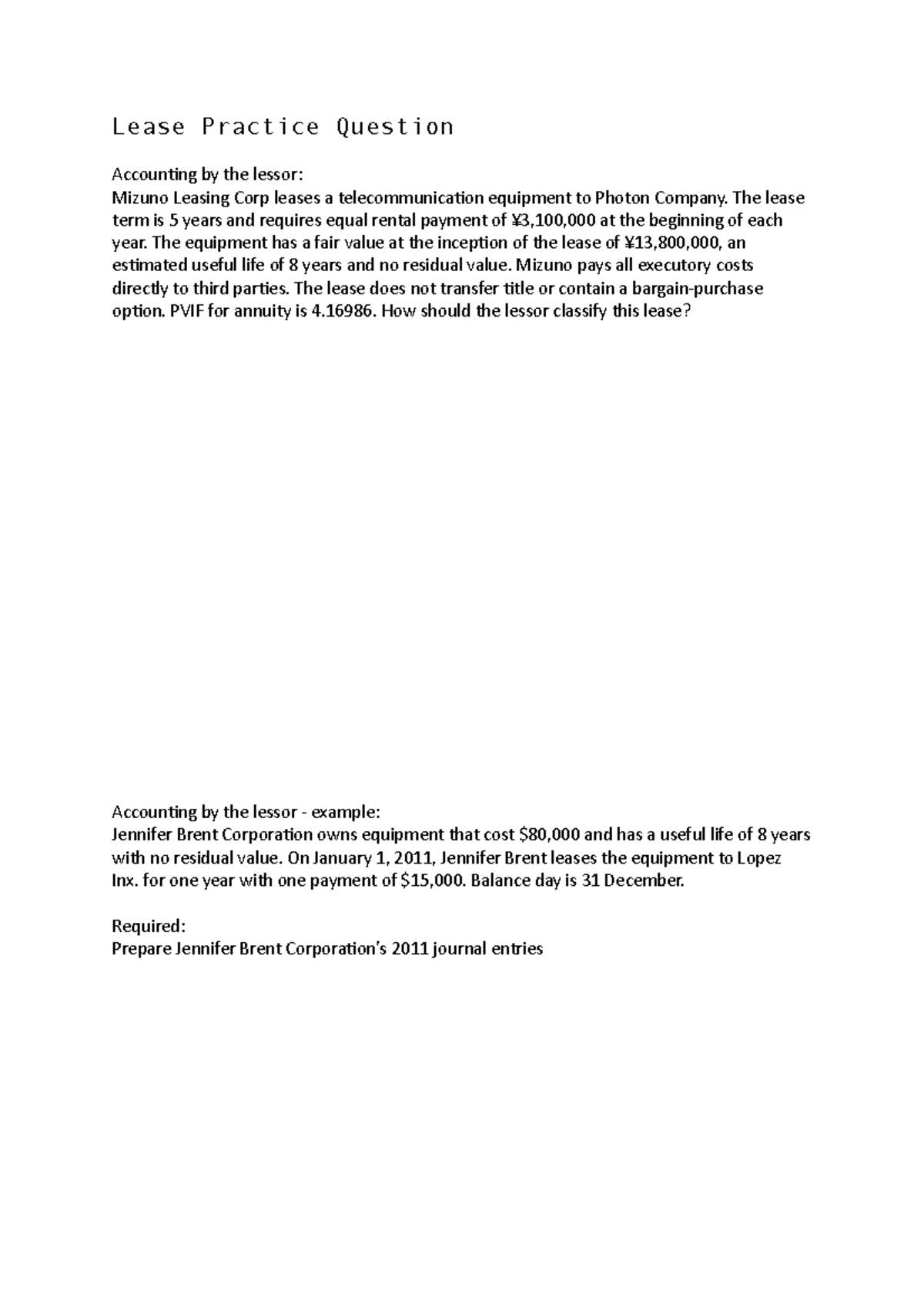 Lease Practice Question - Lease Practice Question Accounting by the ...