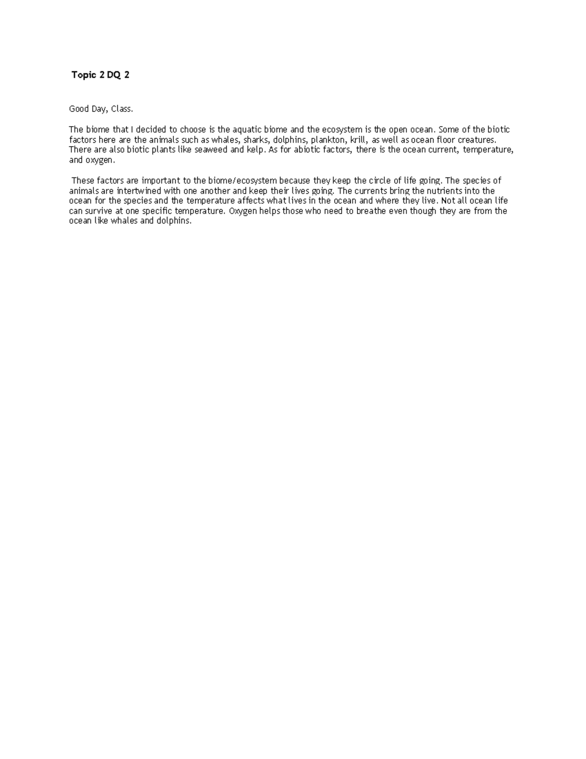 Topic 2 DQ 2 - Discussion question and answer - Topic 2 DQ 2 Good Day ...