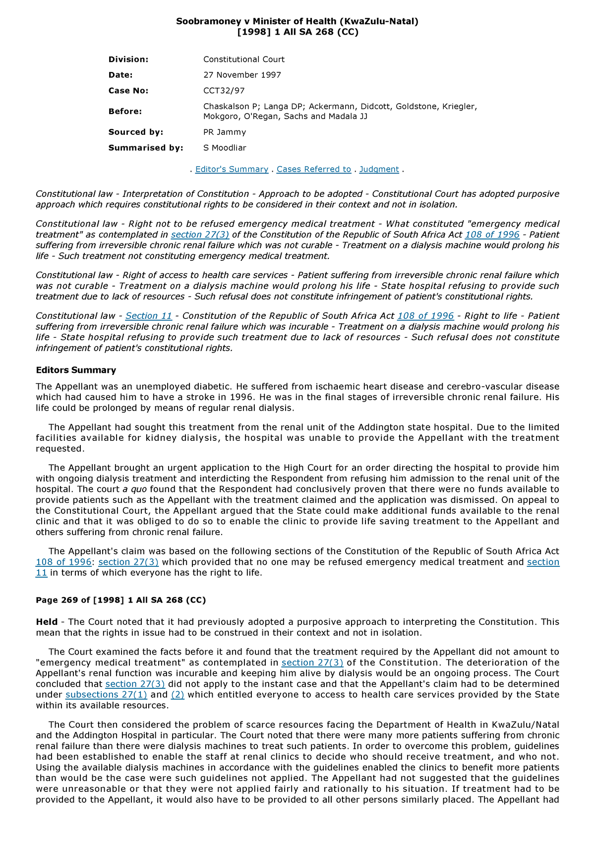 Soobramoney v Minister of Health (Kwa Zulu-Natal) [1998] 1 All SA 268 ...