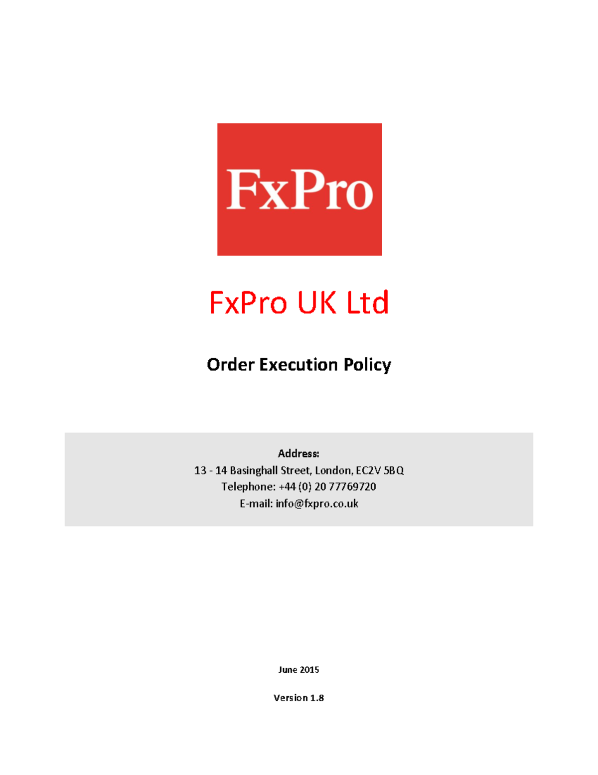 Order Execution Policy FxPro UK Ltd Order Execution Policy Address
