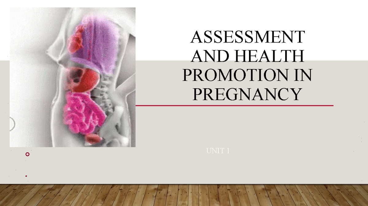 230+unit+1+antepartum - ASSESSMENT AND HEALTH PROMOTION IN PREGNANCY ...