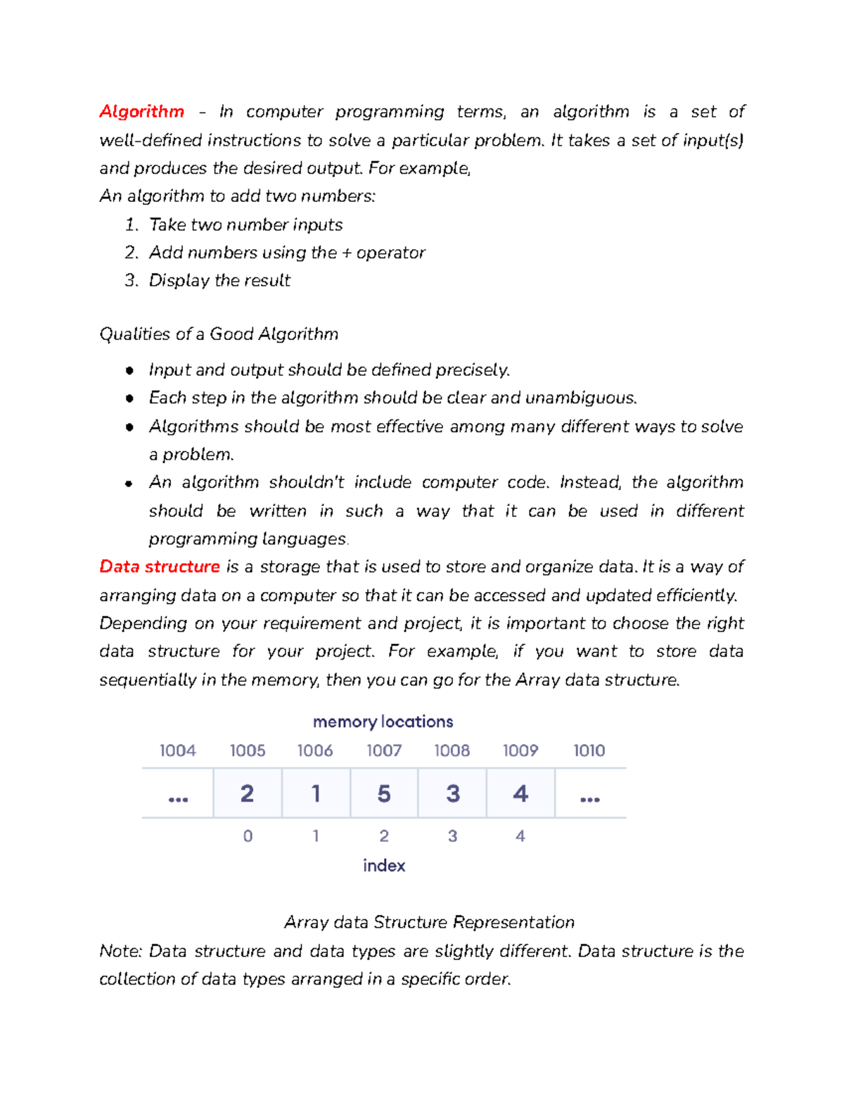 Algorithms - It takes a set of input(s) and produces the desired output ...