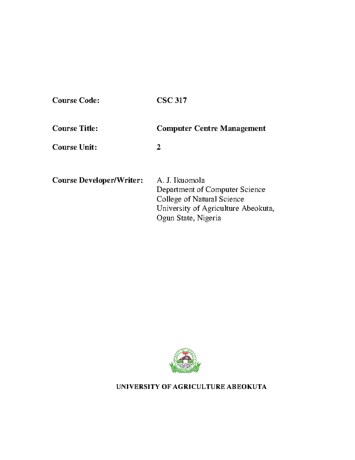 473 Computer Centre Management CSC317 - Course Code: CSC 317 Course ...