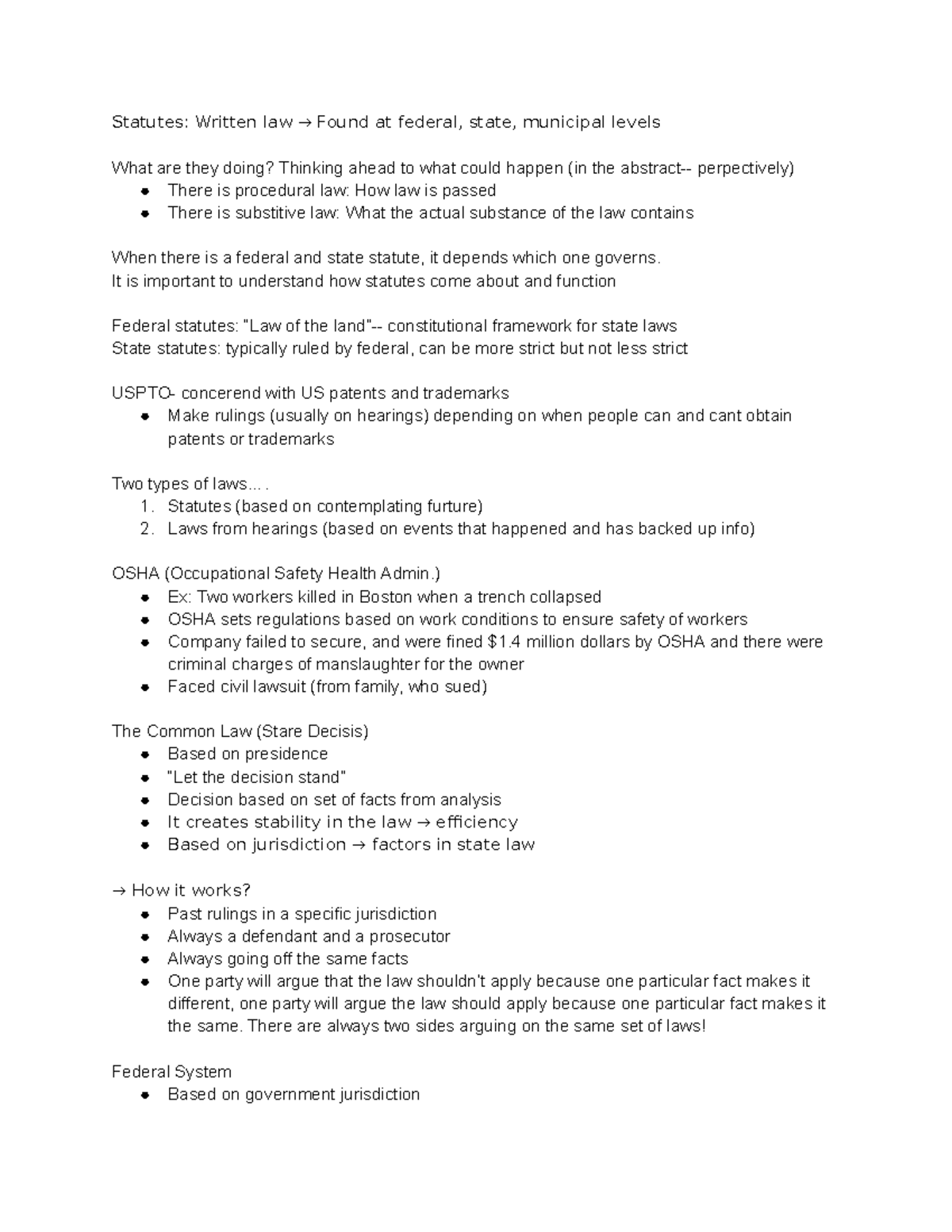 Notes January 25 Statutes Written law → Found at federal, state