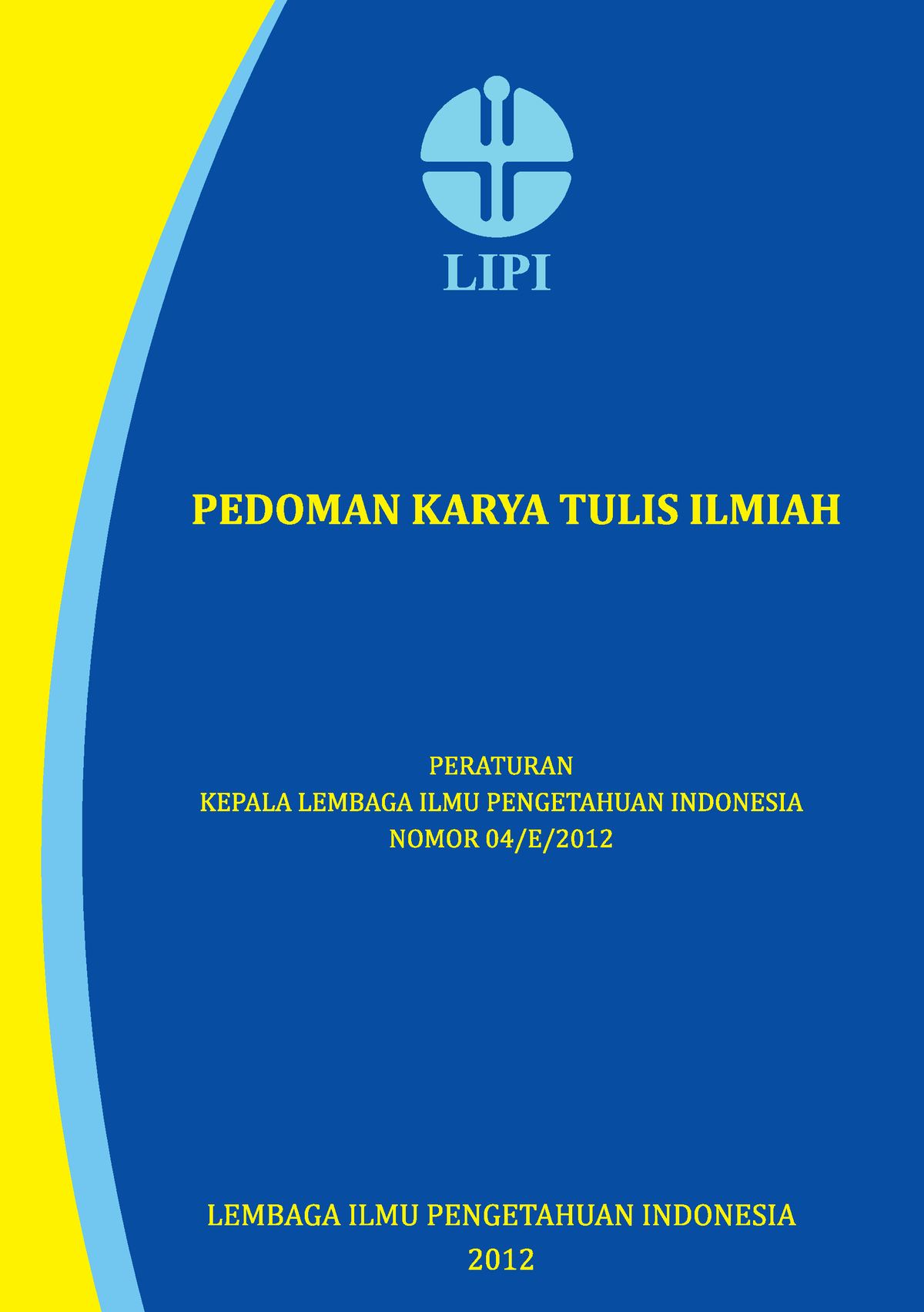 Panduan Penulisan Karya Ilmiah LIPI Pdf - PEDOMAN KARYA TULIS ILMIAH ...