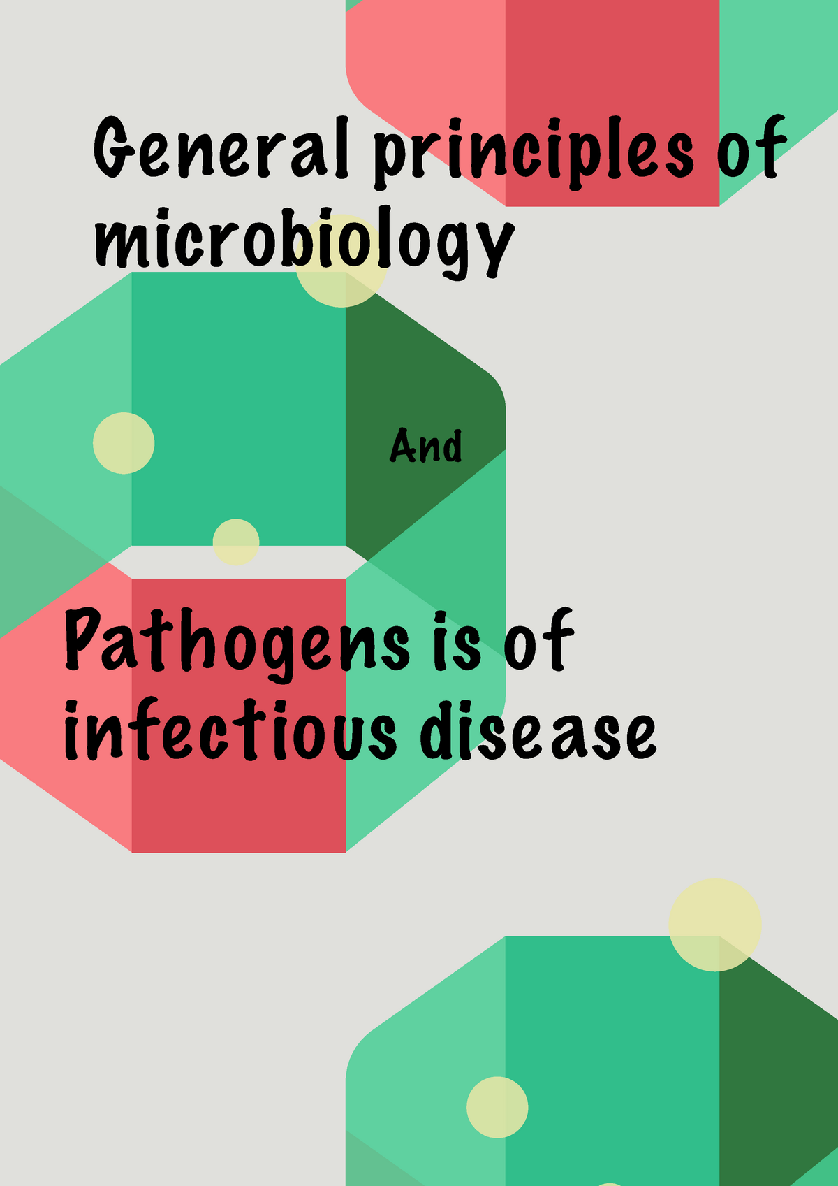 Lecture 1 - General Principles Of Microbiology, Pathogenesis Of ...