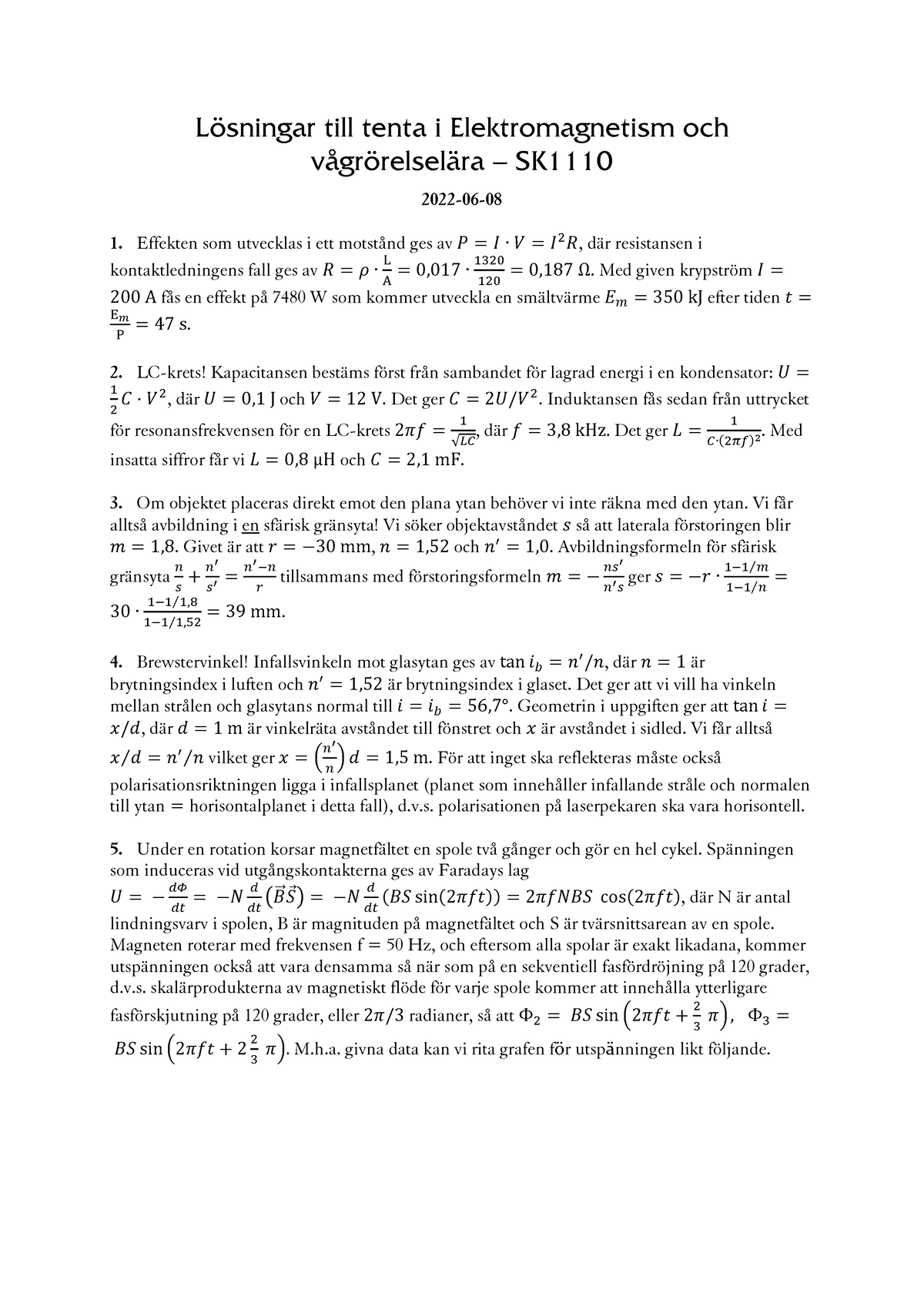 TEN SK1110 220608 Lösningar - Lösningar Till Tenta I Elektromagnetism ...