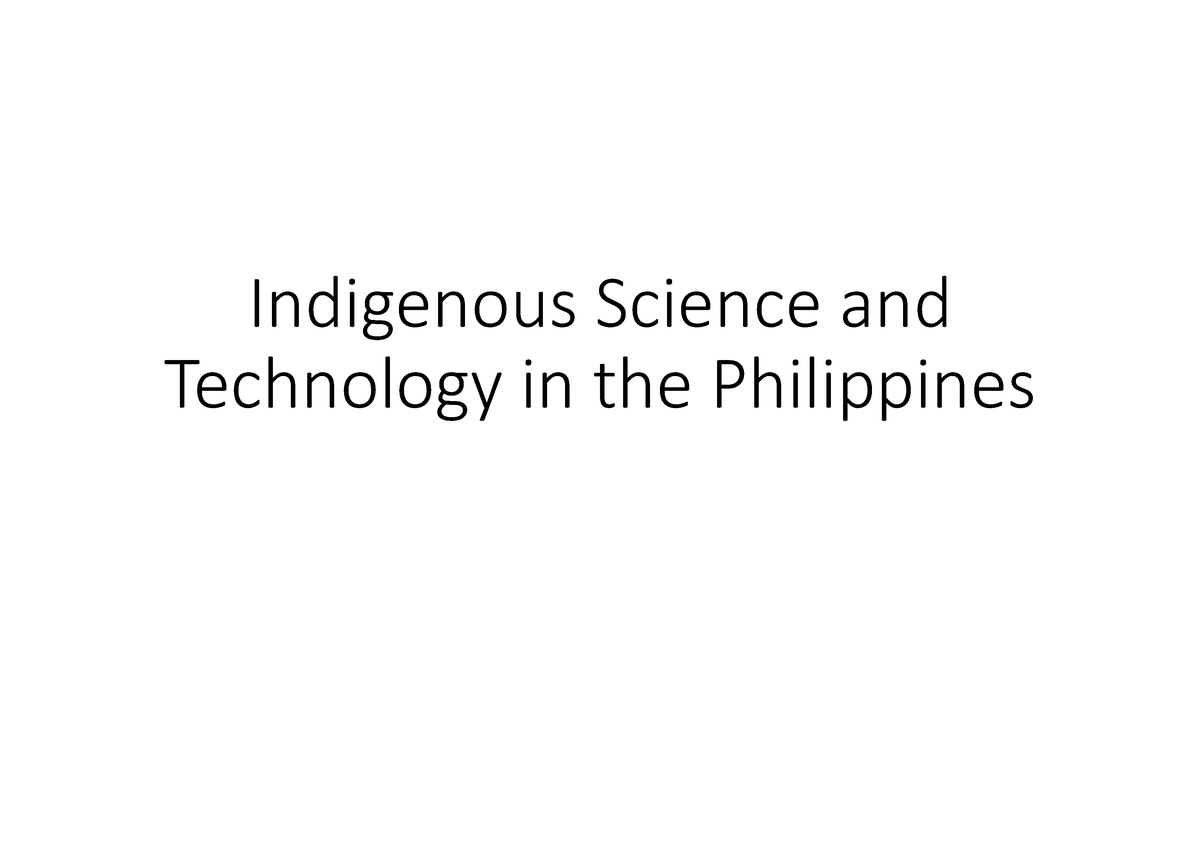 Indigenous Science and Technology in the Philippines - Indigenous ...