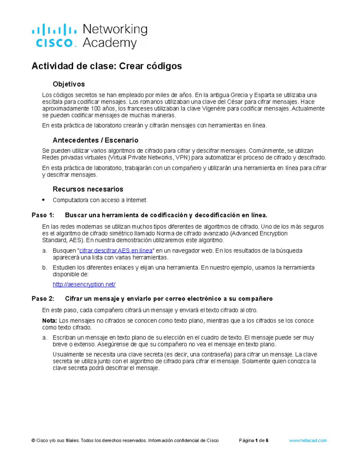 9.0.1.2 Class Activity - Creating Codes - Objetivos Los códigos ...