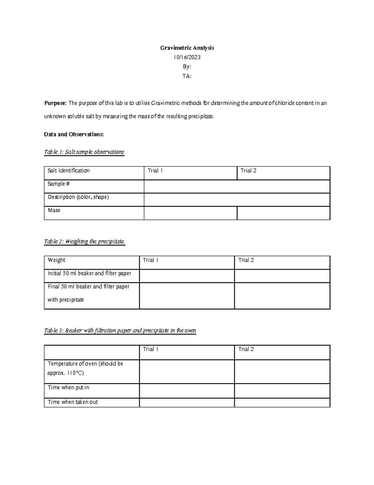 G pre-lab - Gravimetric Analysis 10/16/ By: TA: Purpose: The purpose of ...