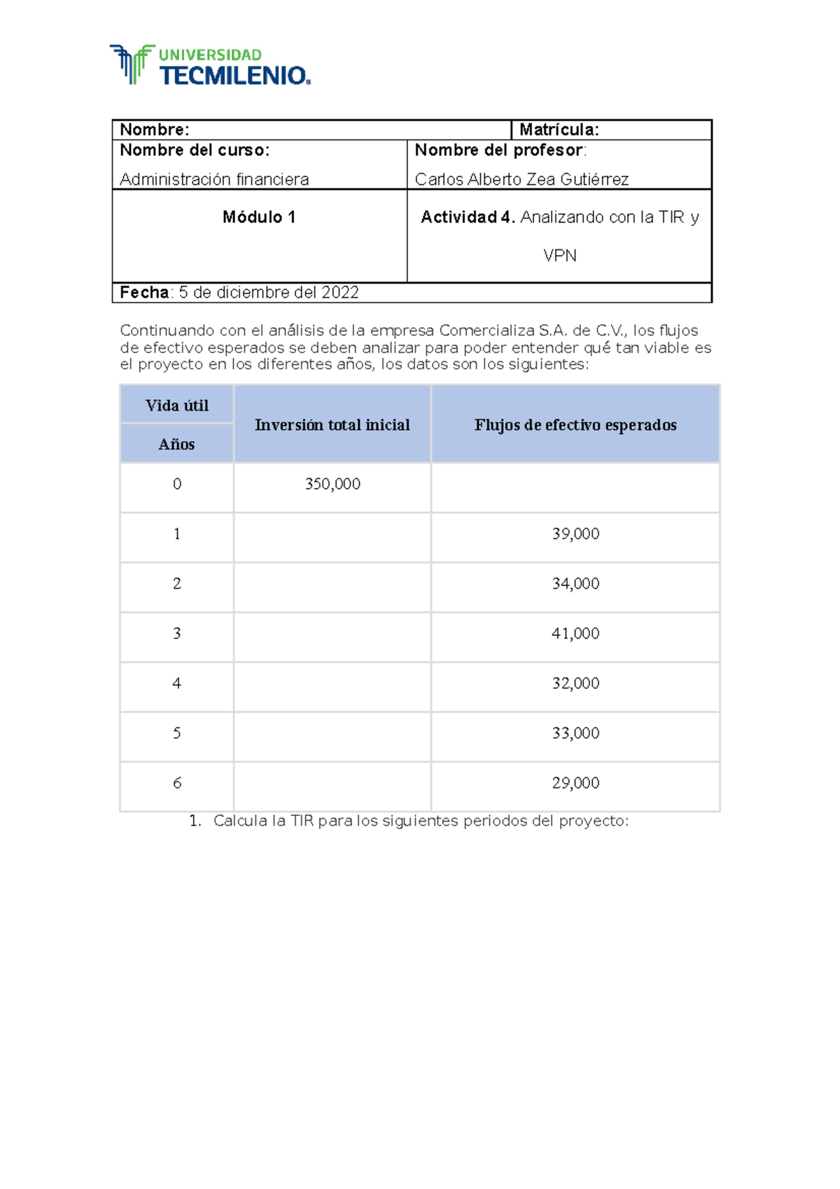 Actividad 4. Administración financiera - Nombre: Nombre del curso ...