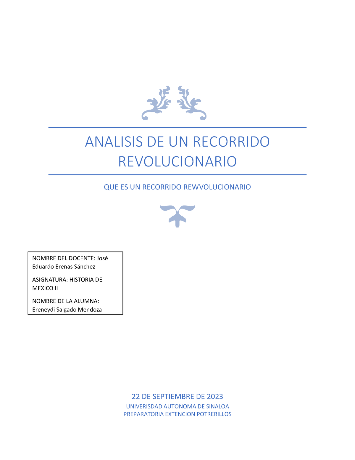 Hey Difunde ACT3-S3 - ANALISIS DE UN RECORRIDO REVOLUCIONARIO QUE ES UN ...