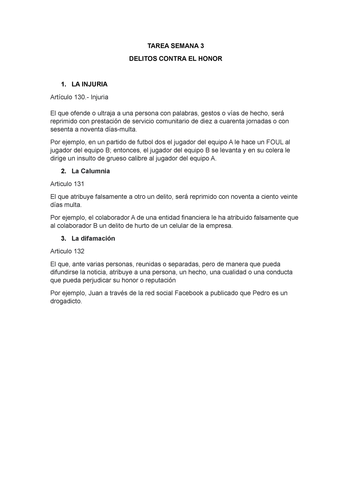 Tarea Semana 3 - TAREA SEMANA 3 DELITOS CONTRA EL HONOR 1. LA INJURIA ...