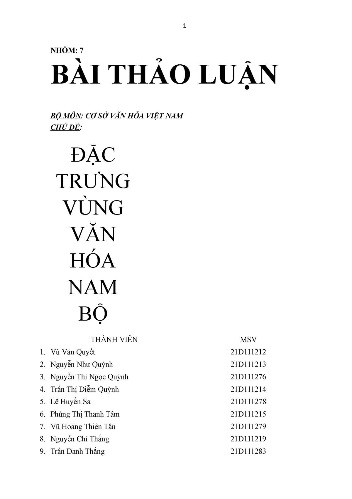 Bài thảo luận Đặc trưng vùng văn hóa Nam Bộ - NHÓM: 7 BÀI THẢO LUẬN BỘ MÔN: CƠ SỞ VĂN HÓA VIỆT NAM - Studocu