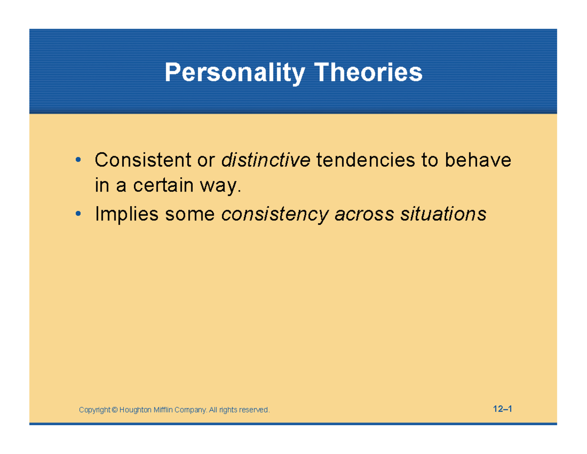 Theories of Personality summary - Personality Theories • Consistent or ...