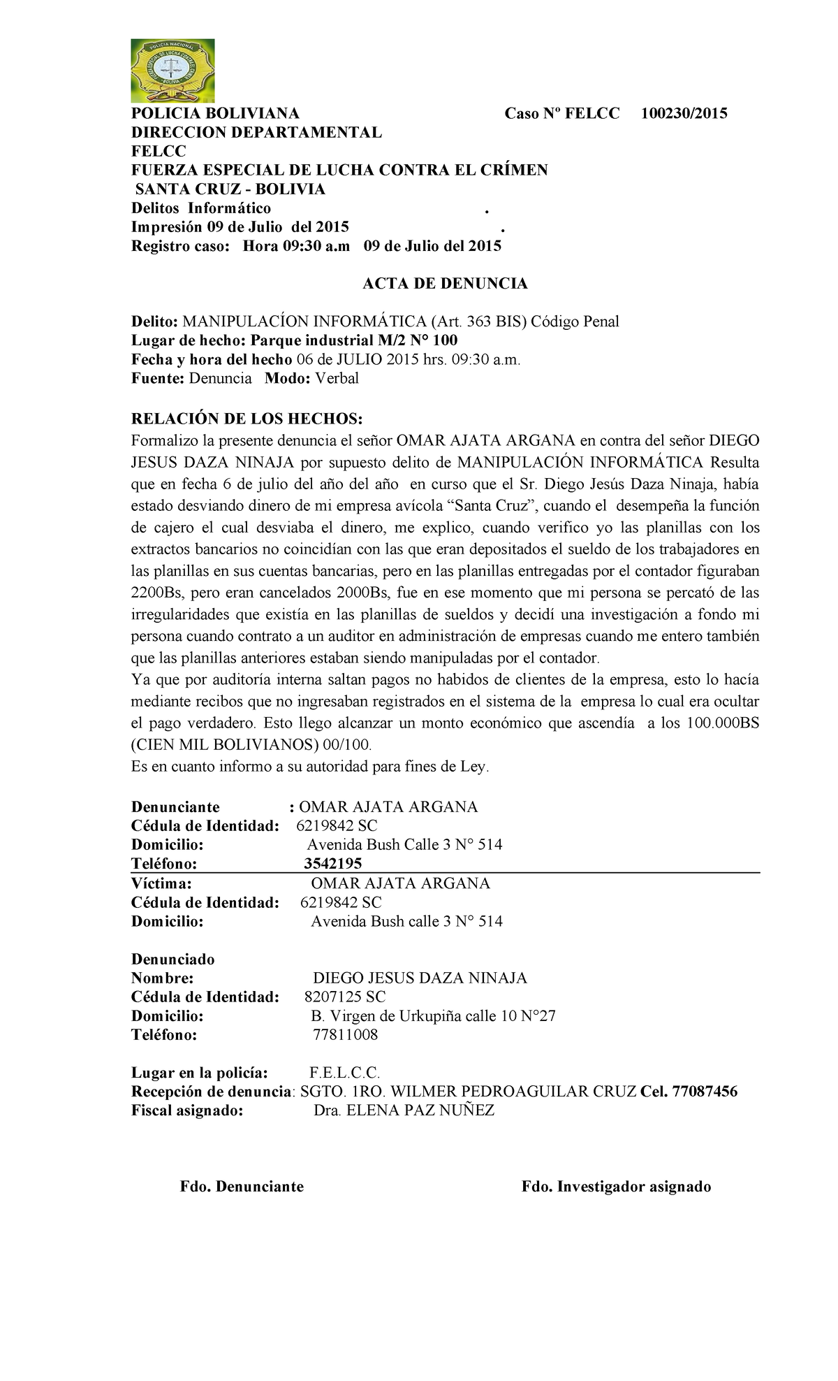 1 ACTA DE Denuncia - POLICIA BOLIVIANA Caso Nº FELCC 100230/ DIRECCION