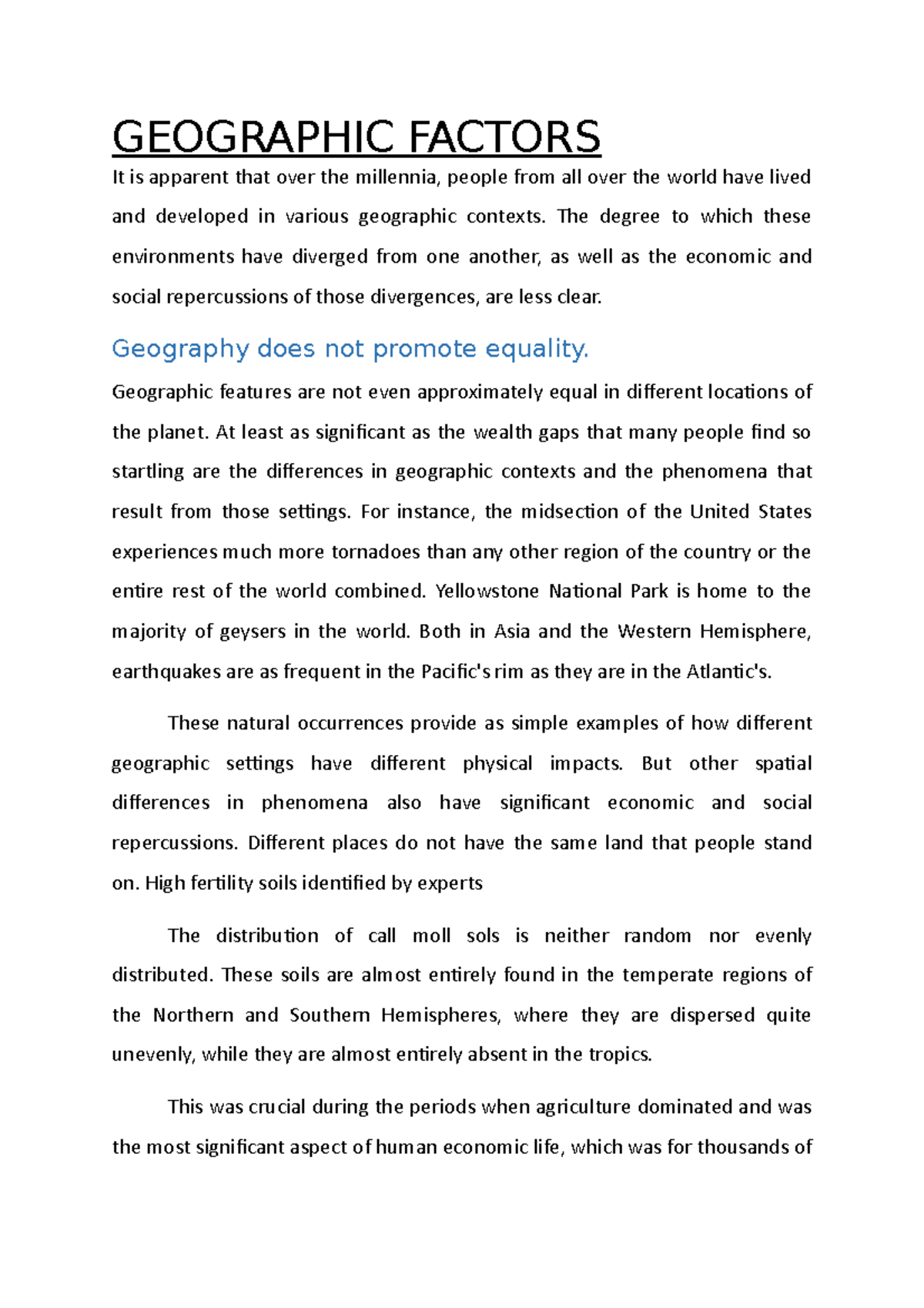 Geographic Factors GEOGRAPHIC FACTORS It is apparent that over the