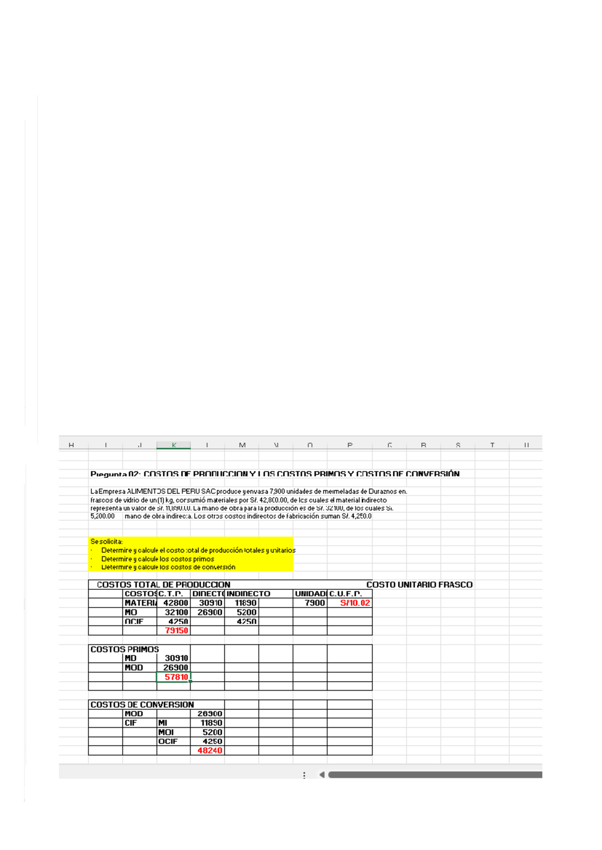 Excel 1 - Costos Y Presupuestos - H I JKLMNoPQRST U Pregunta 02: COSTOS ...