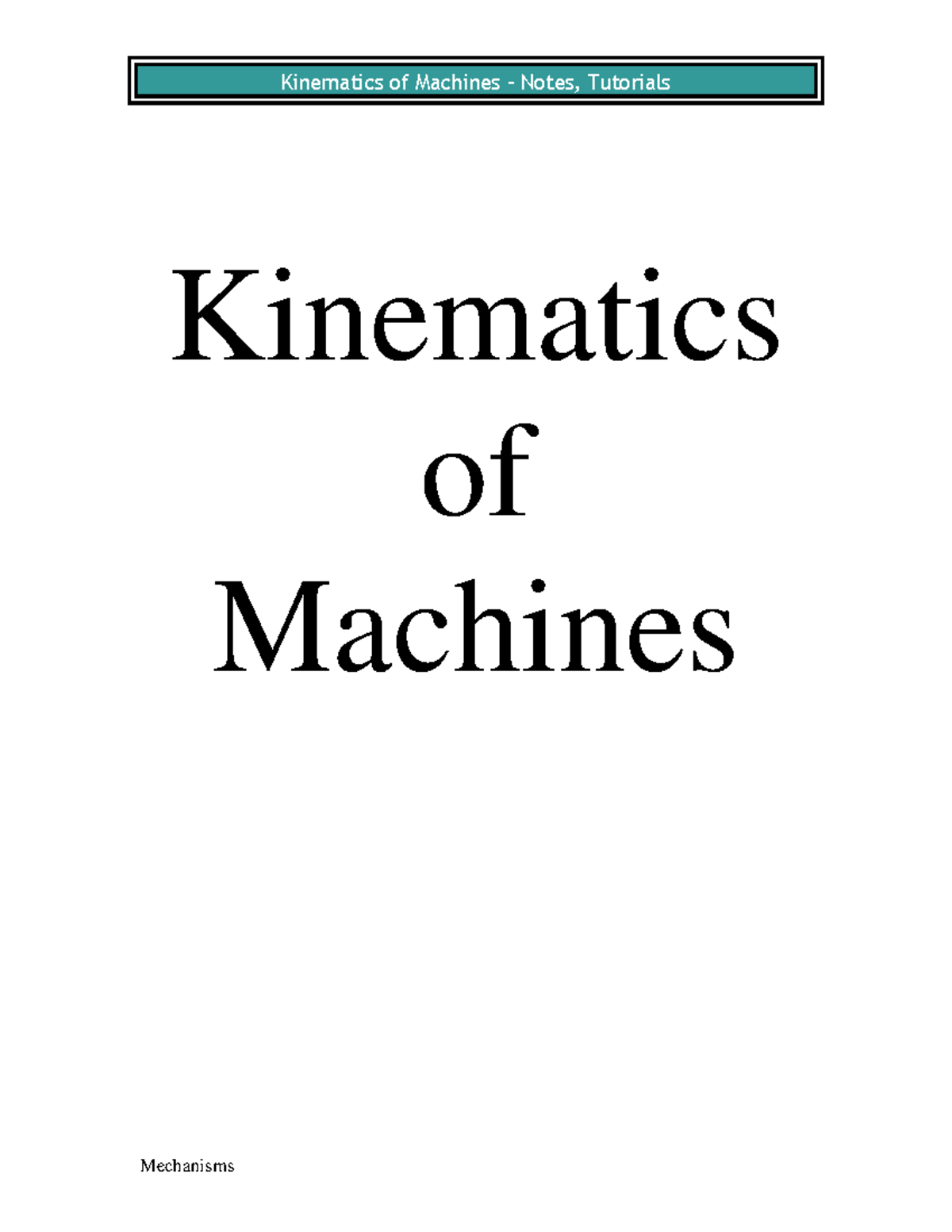 Kinematics of Machines Notes Tutorials M - Kinematics of Machines ABOUT ...