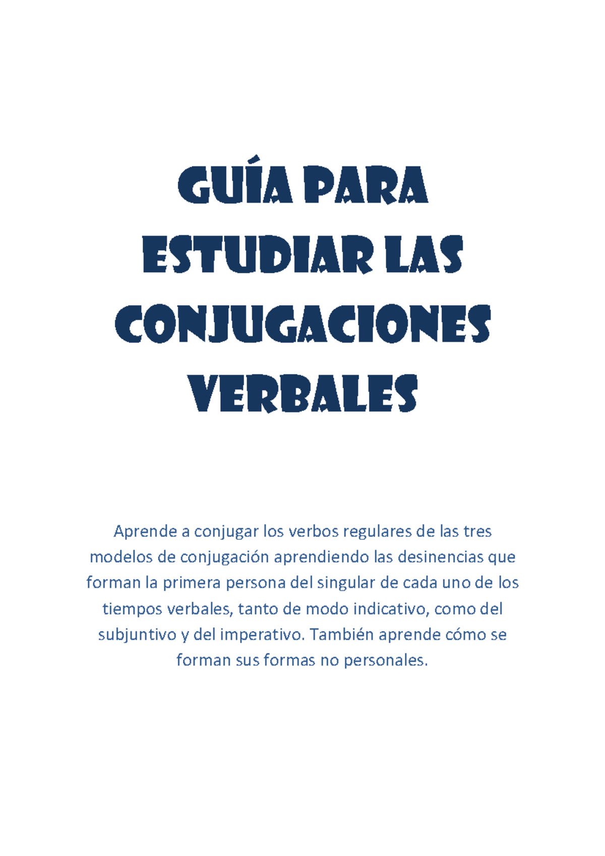 Las-tres-conjugaciones - GUÍA PARA ESTUDIAR LAS CONJUGACIONES VERBALES ...