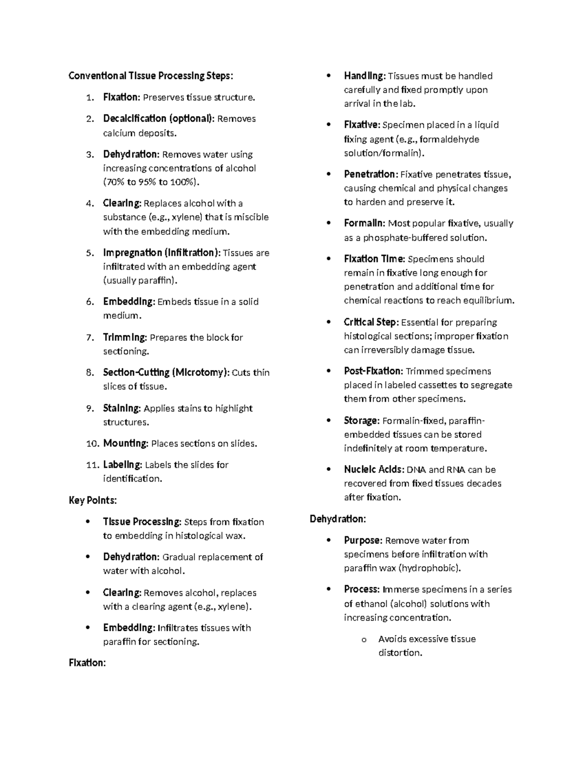 Conventional Tissue Processing Steps - Fixation: Preserves tissue ...