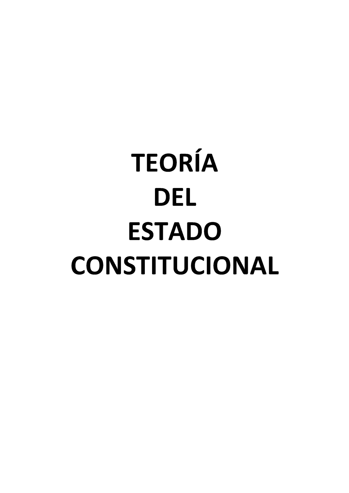 TeoríA DEL Estado Constitucional - TEORÍA DEL ESTADO CONSTITUCIONAL ...