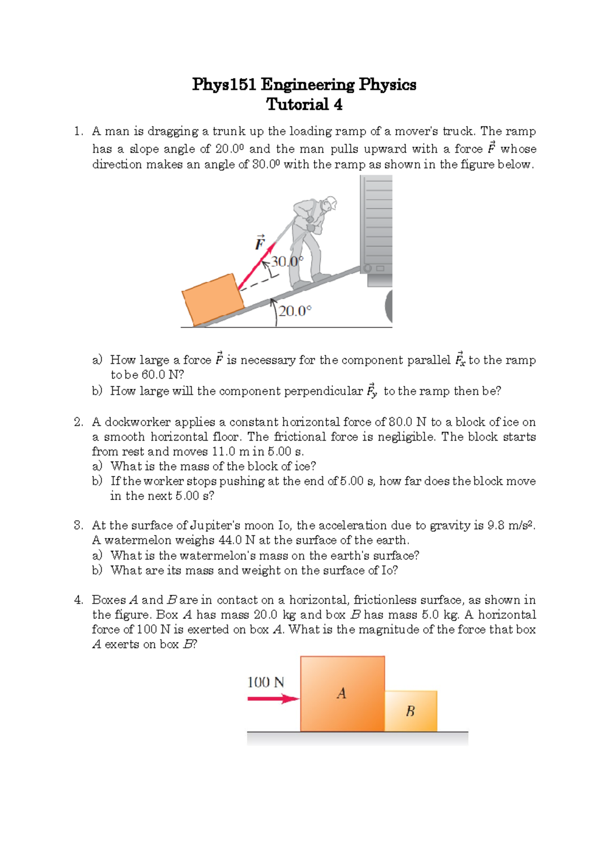 Tutorial 4 - Tut - Phys151 Engineering Physics Tutorial 4 A Man Is ...