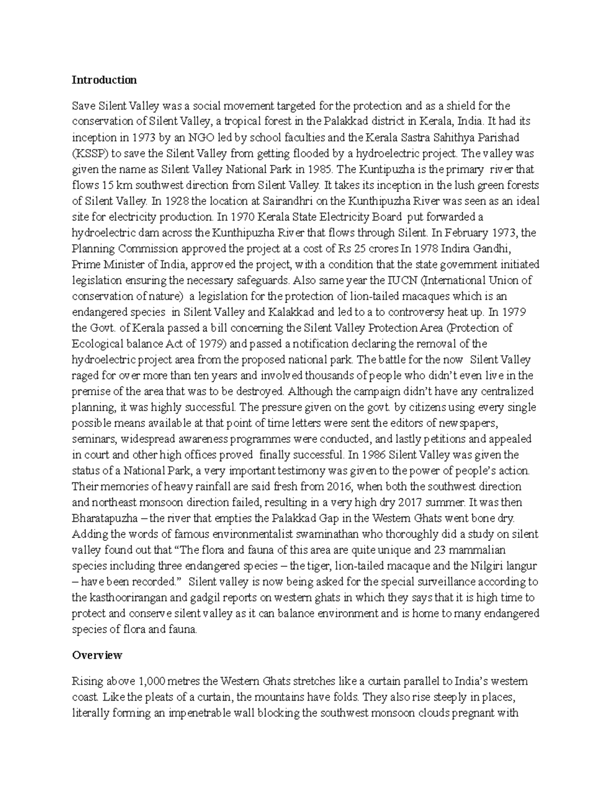 Silent valley It had its inception in 1973 by an NGO led by school