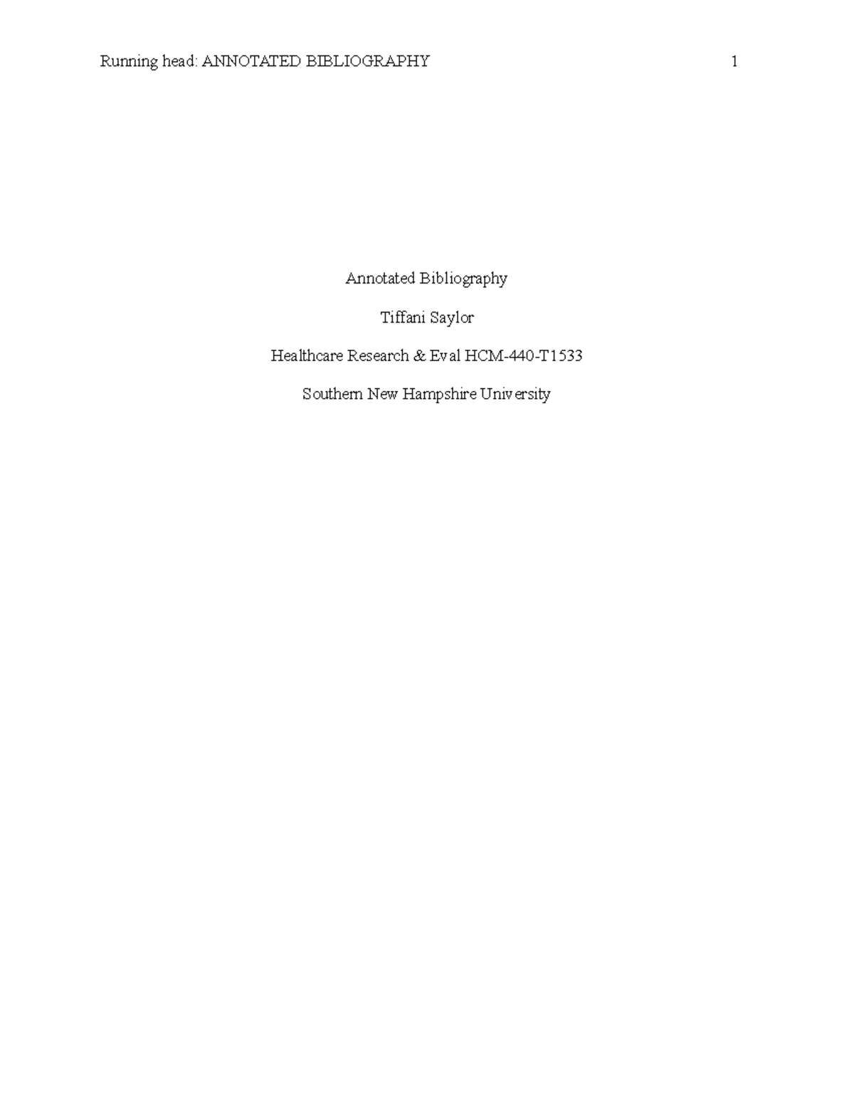 TS Annotated Bibliography - Running head: ANNOTATED BIBLIOGRAPHY 1 ...