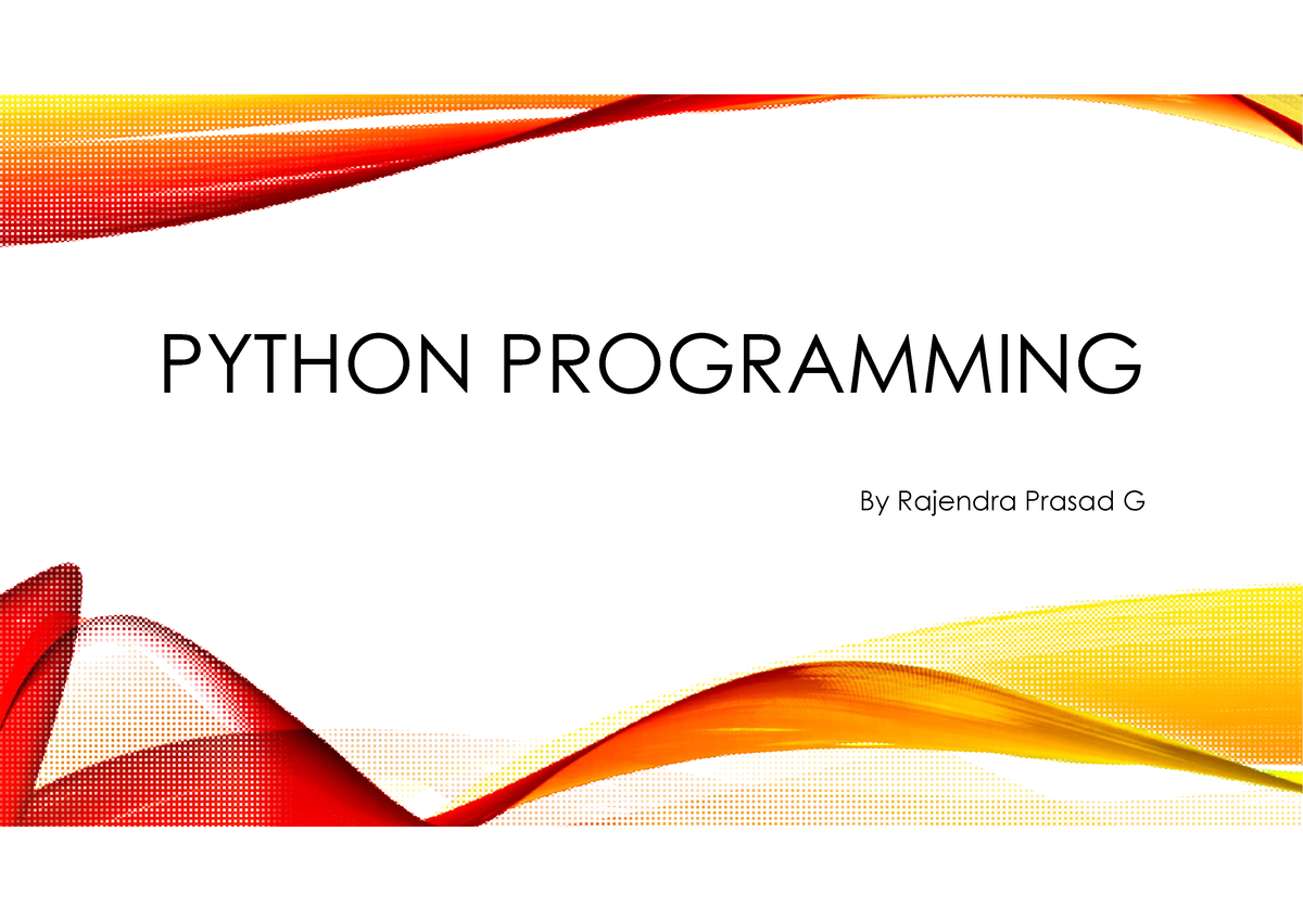 001 024 Python Programming PYTHON PROGRAMMING By Rajendra Prasad G