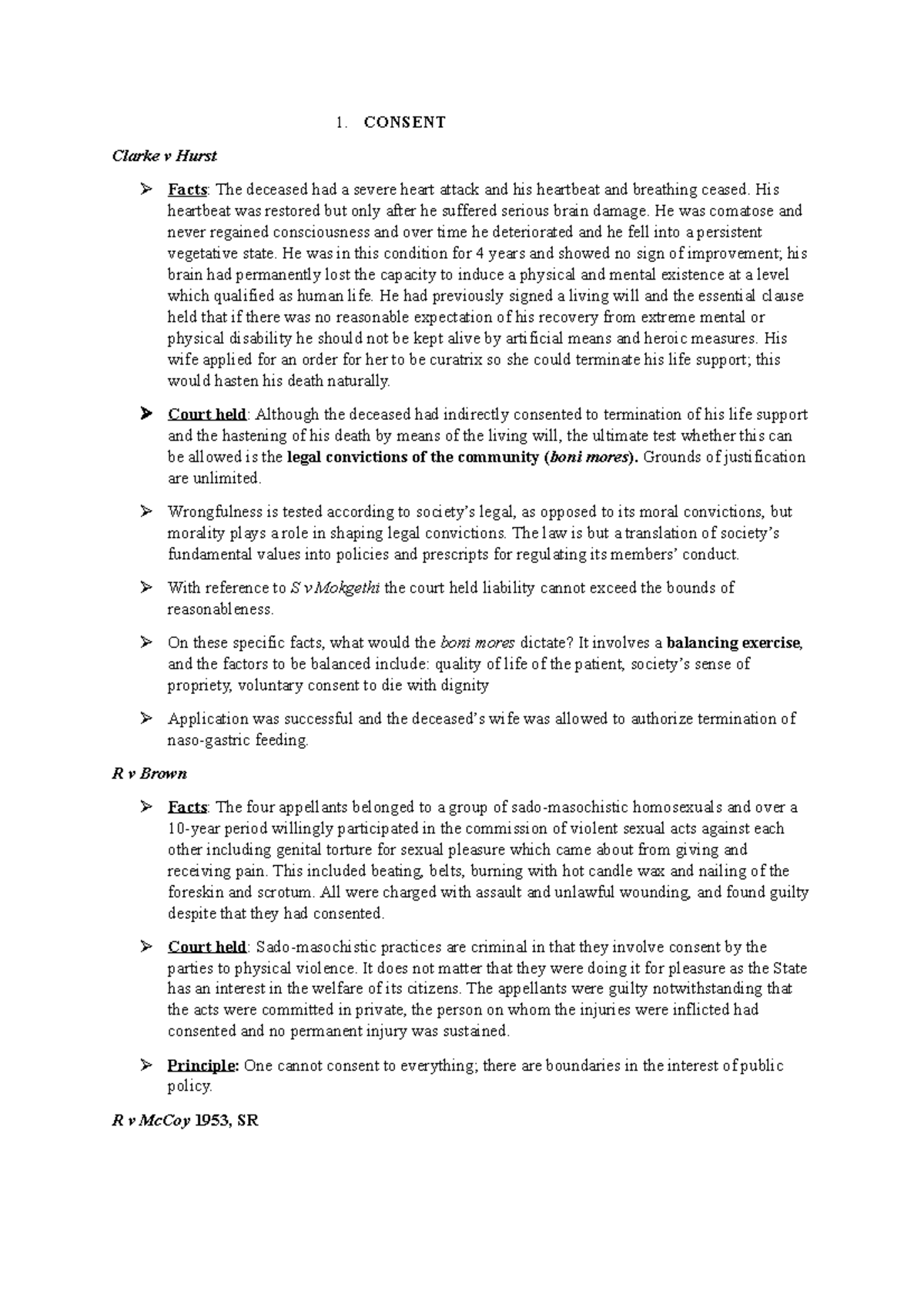 Consent Cases 1. CONSENT Clarke v Hurst Facts The deceased had a