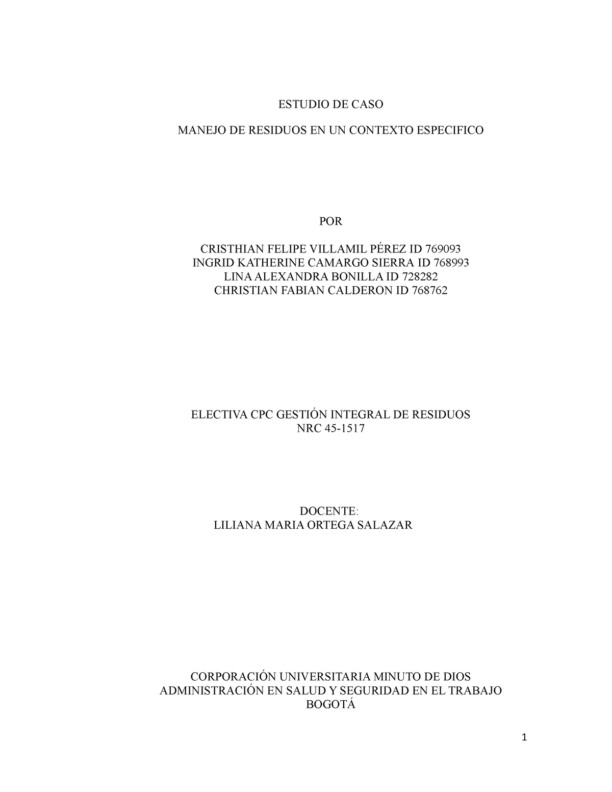 Estudio DE CASO Residuos - ESTUDIO DE CASO MANEJO DE RESIDUOS EN UN ...