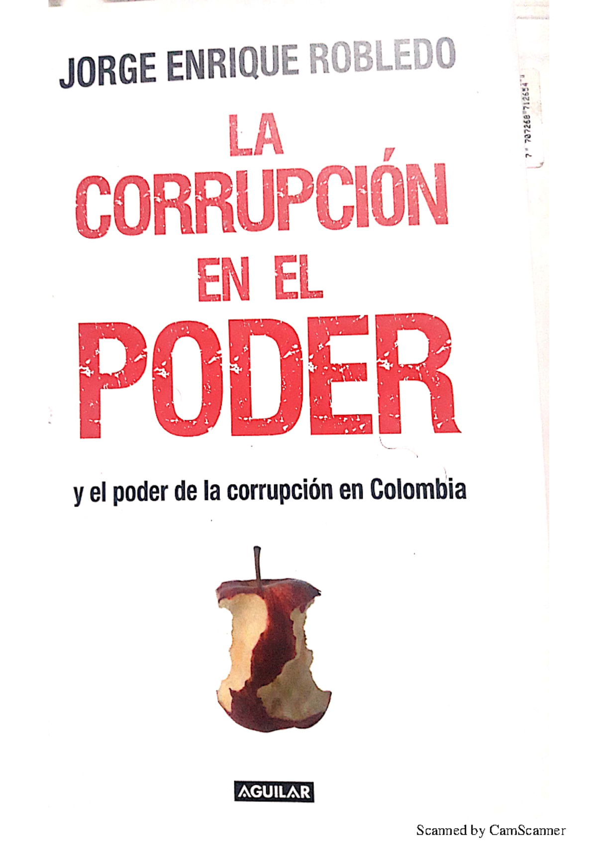 La Corrupción En El Poder Y El Poder De La Corrupción En Colombia ...