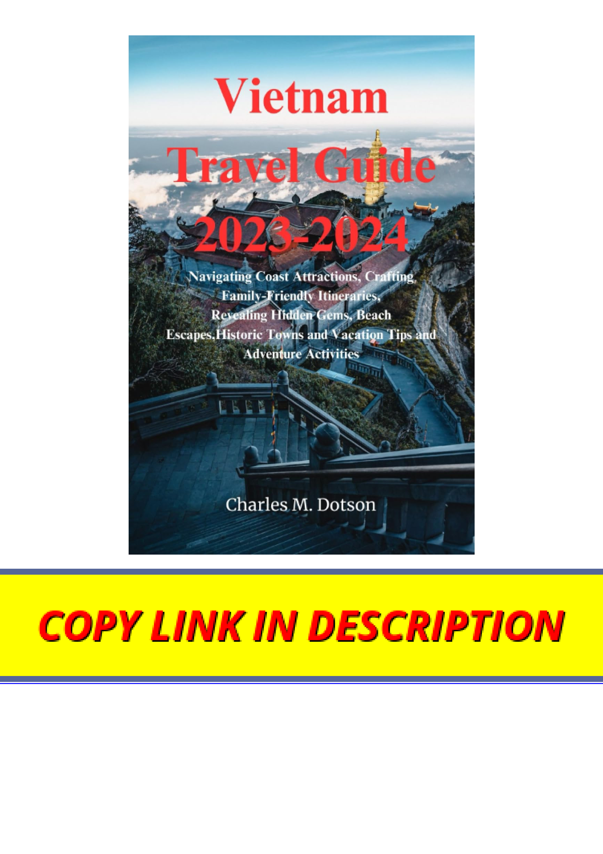 Ebook (download) Vietnam Travel Guide 20232024 Navigating Coast ...