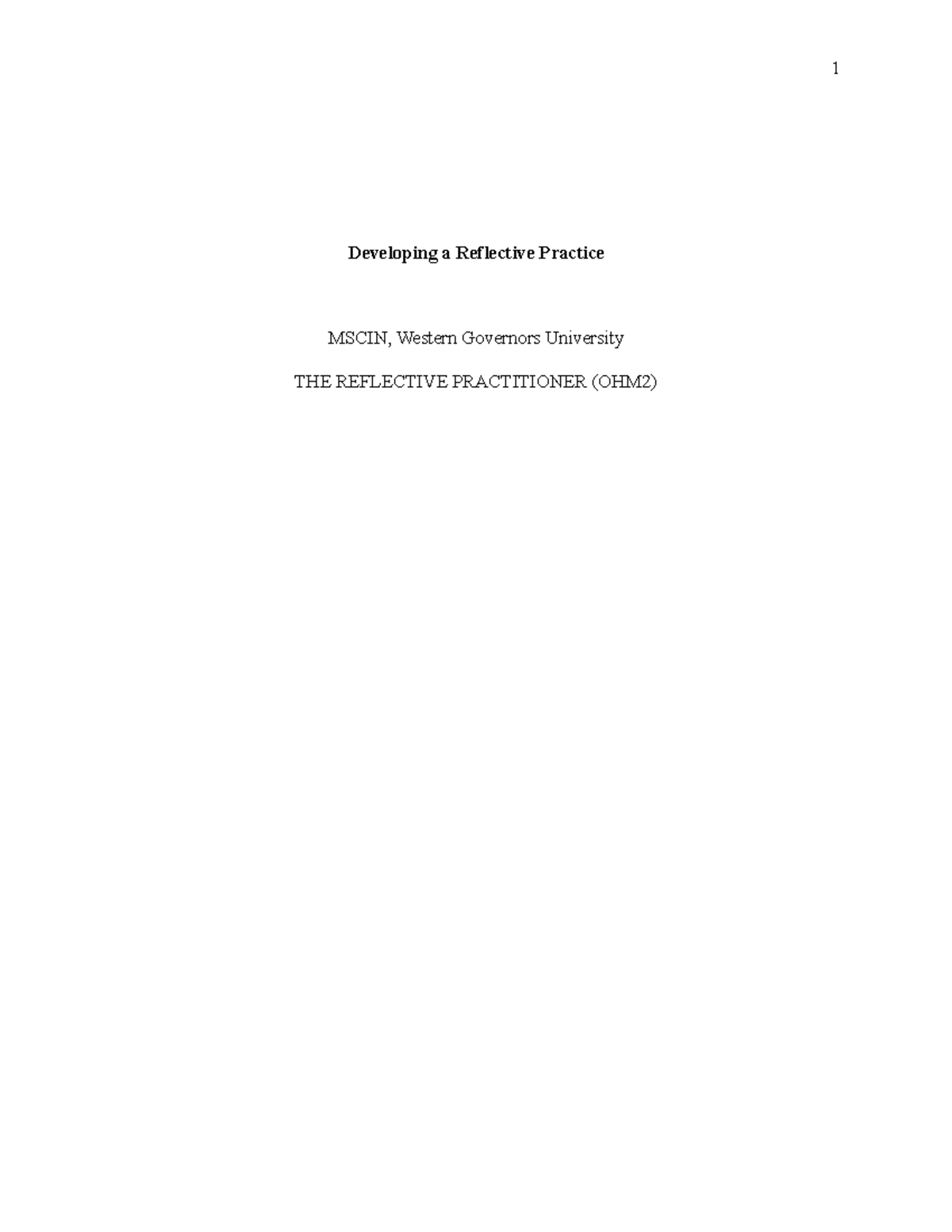 Developing a Reflective Practice - The overall scope of the quarter is ...