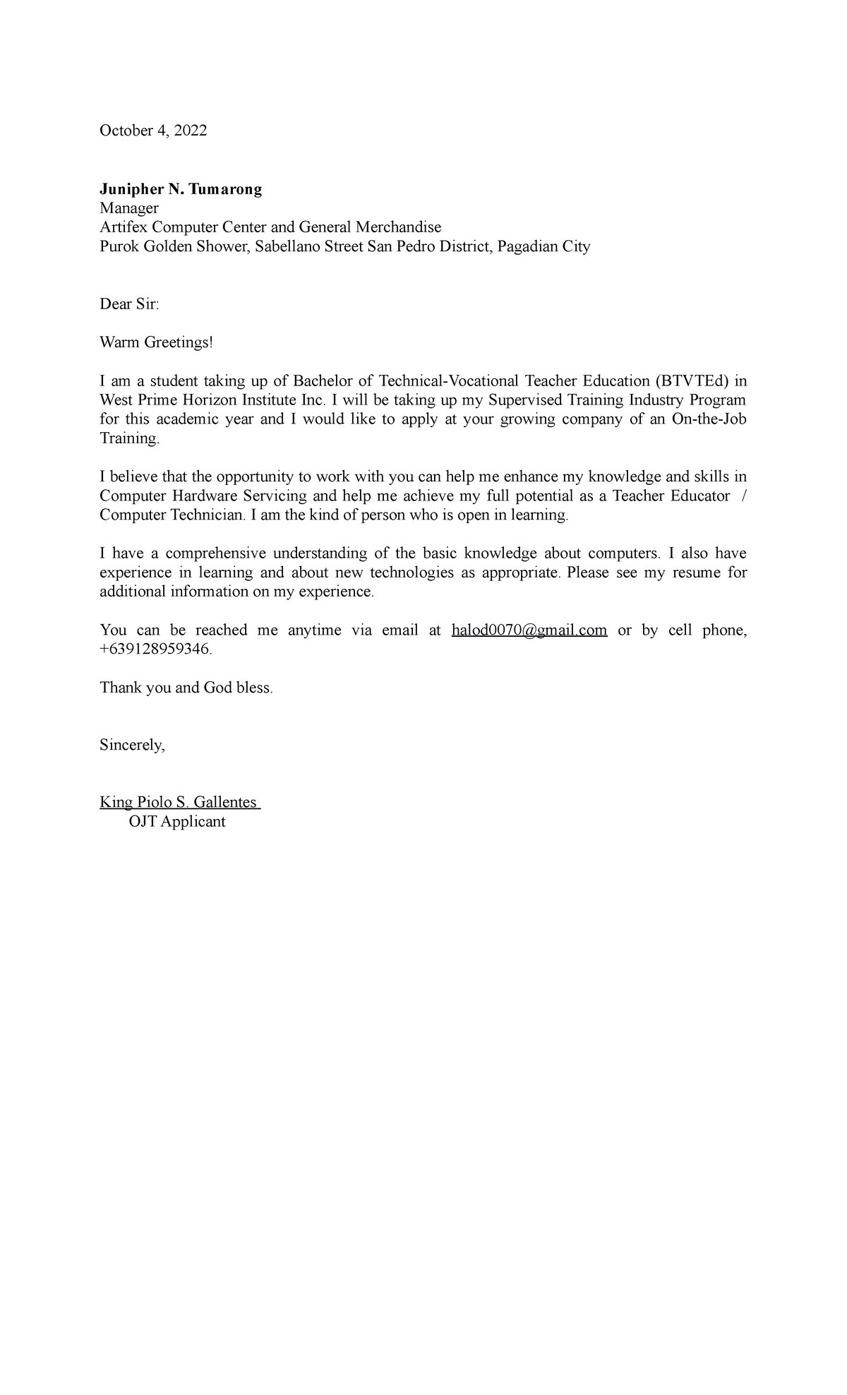 ApplicationletterKing October 4, 2022 Junipher N. Tumarong Manager Artifex Computer Center