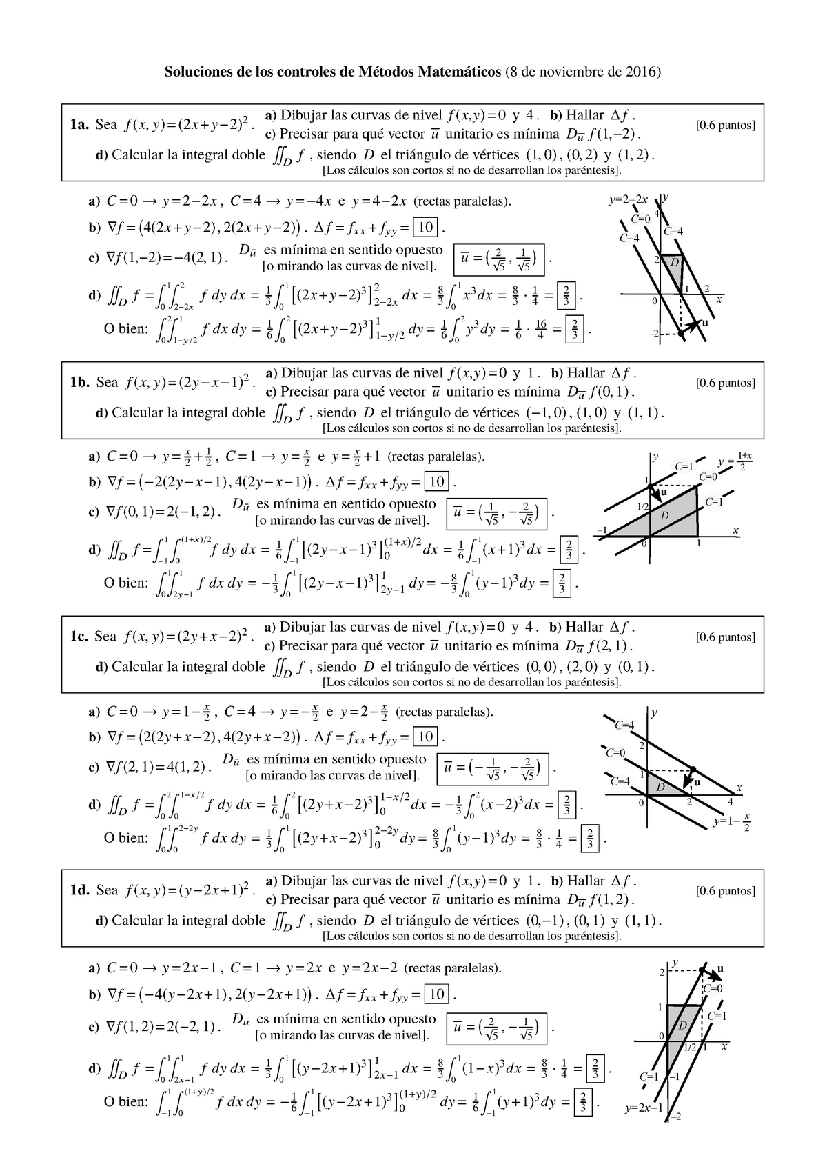 Ejercicios Examen Calculo Integral Y Aproximado Soluciones De Los Controles De Metodos Matematicos Studocu