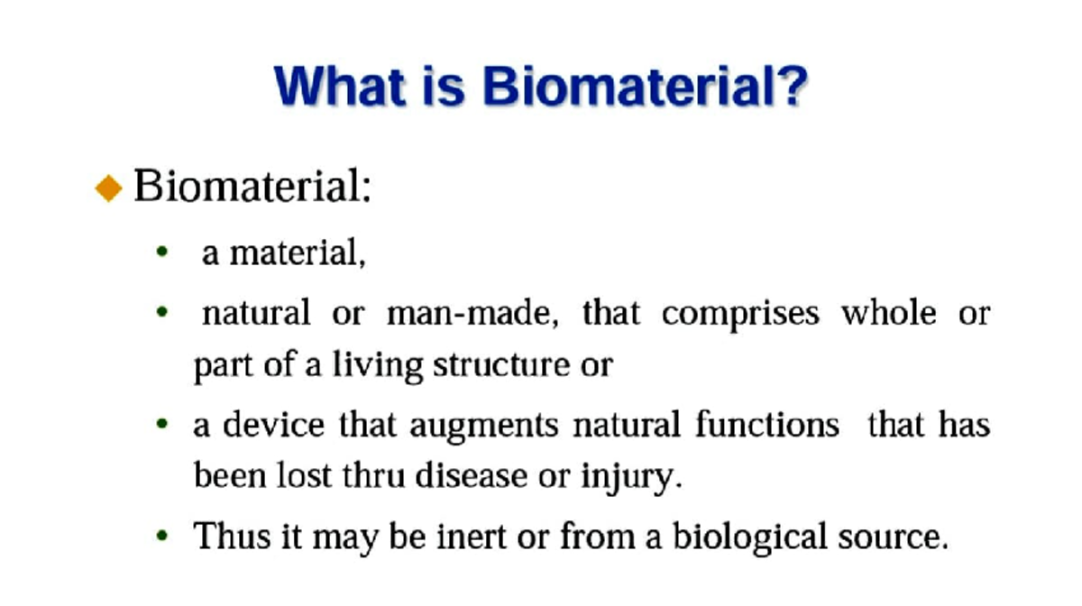Biomaterialien WS 22 ZF VL 1 What is Biomaterial? ♦ Biomaterial a