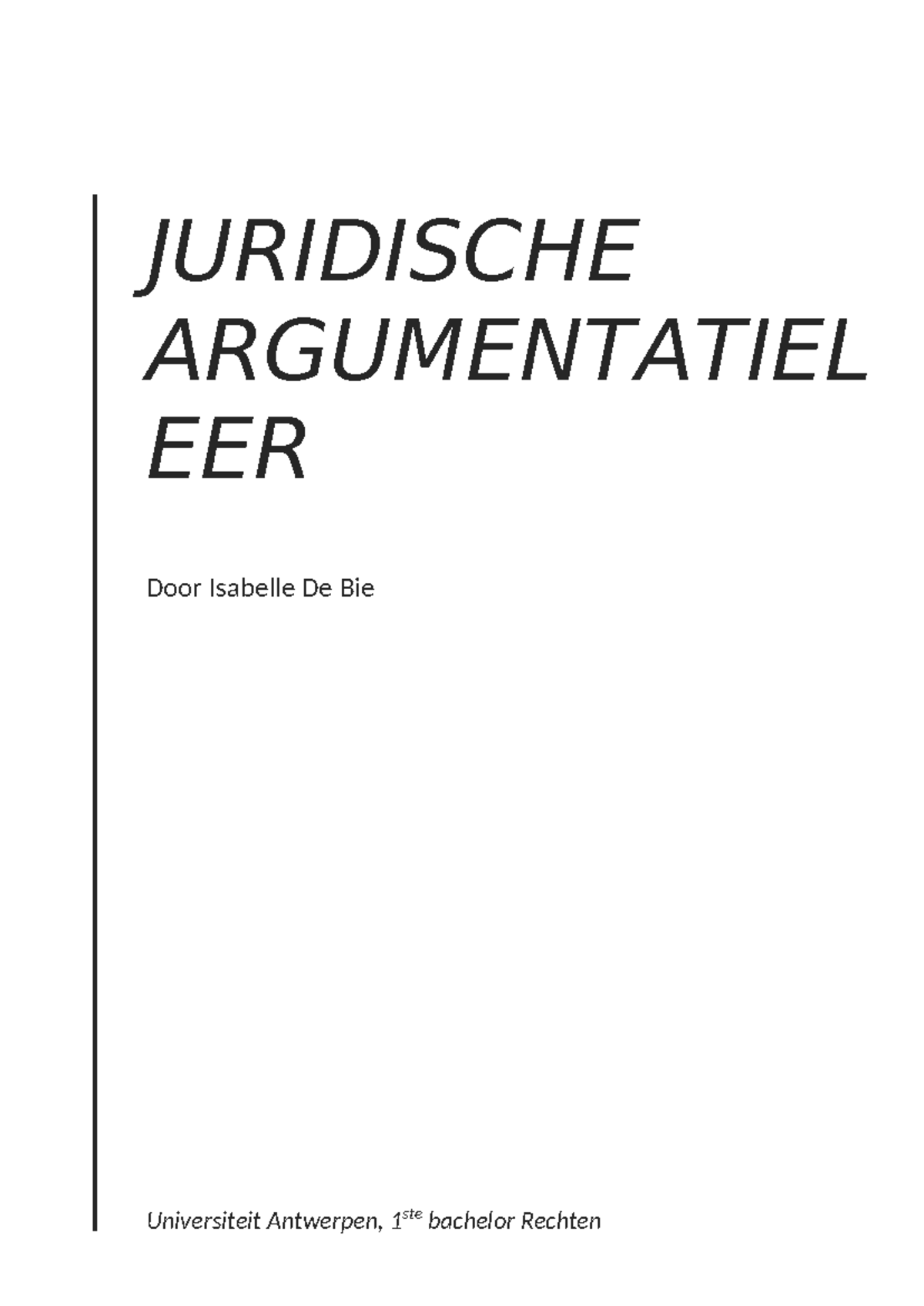 SV-JAL - Samenvatting Juridisch Argumenteren - JURIDISCHE ARGUMENTATIEL ...