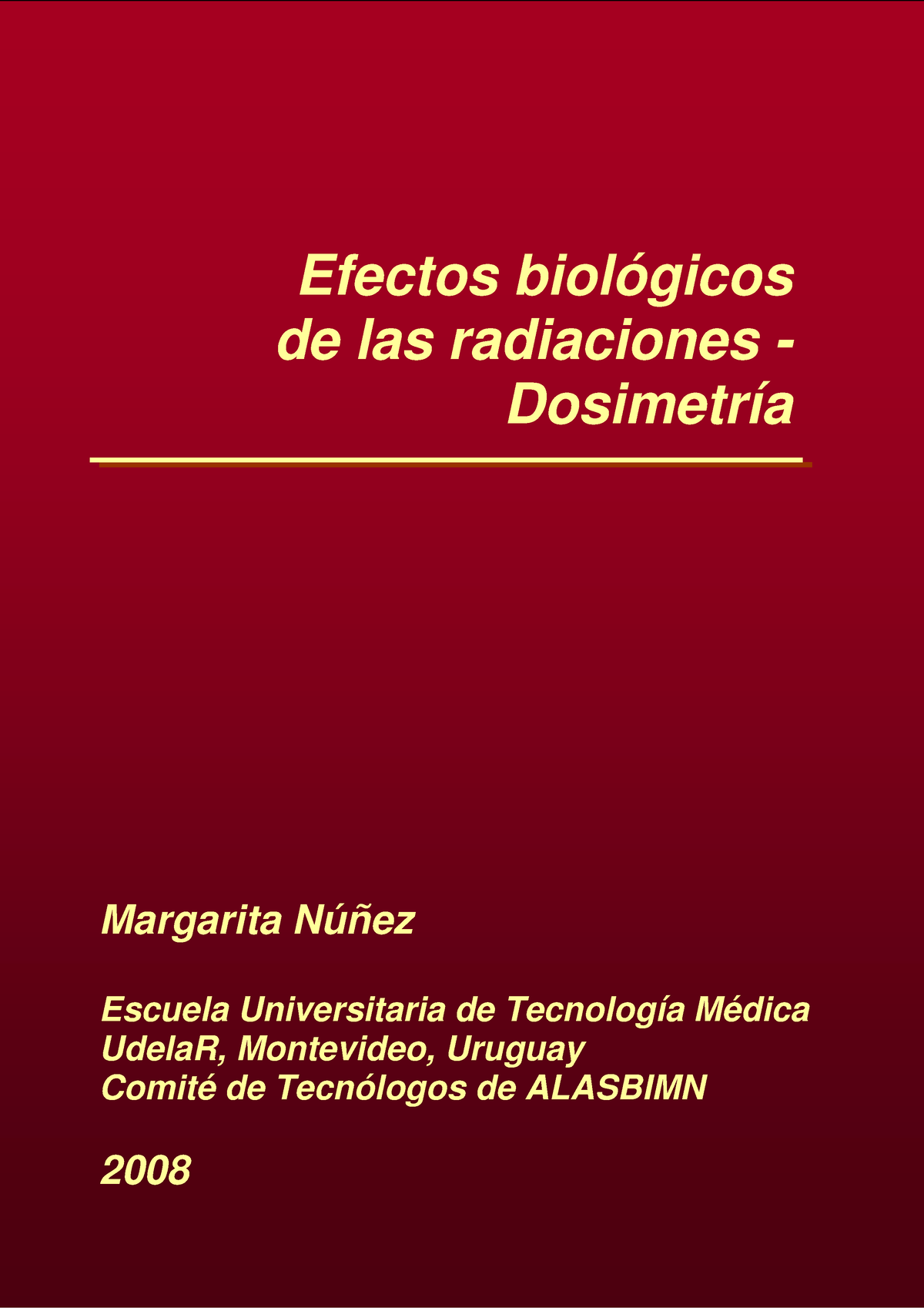 Efectos Biologicos De Las Radiaciones - Efectos Biológicos De Las ...