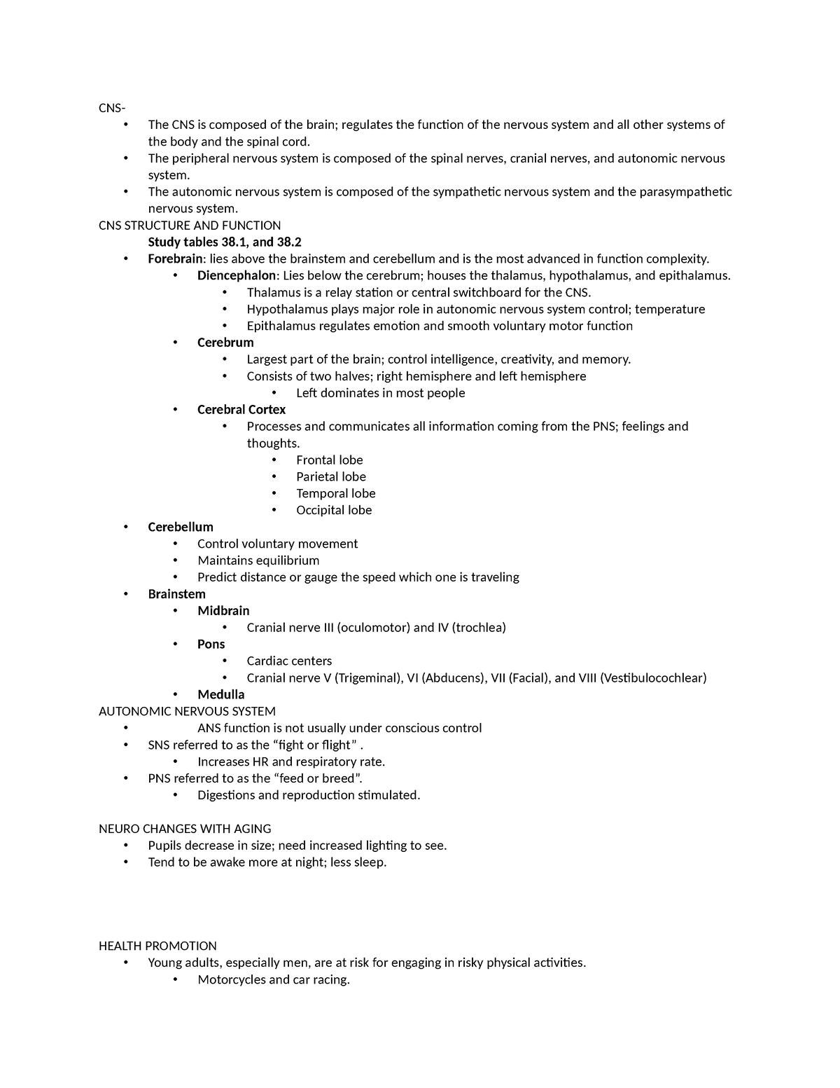 Week 3 powerpoint notes - CNS- The CNS is composed of the brain ...