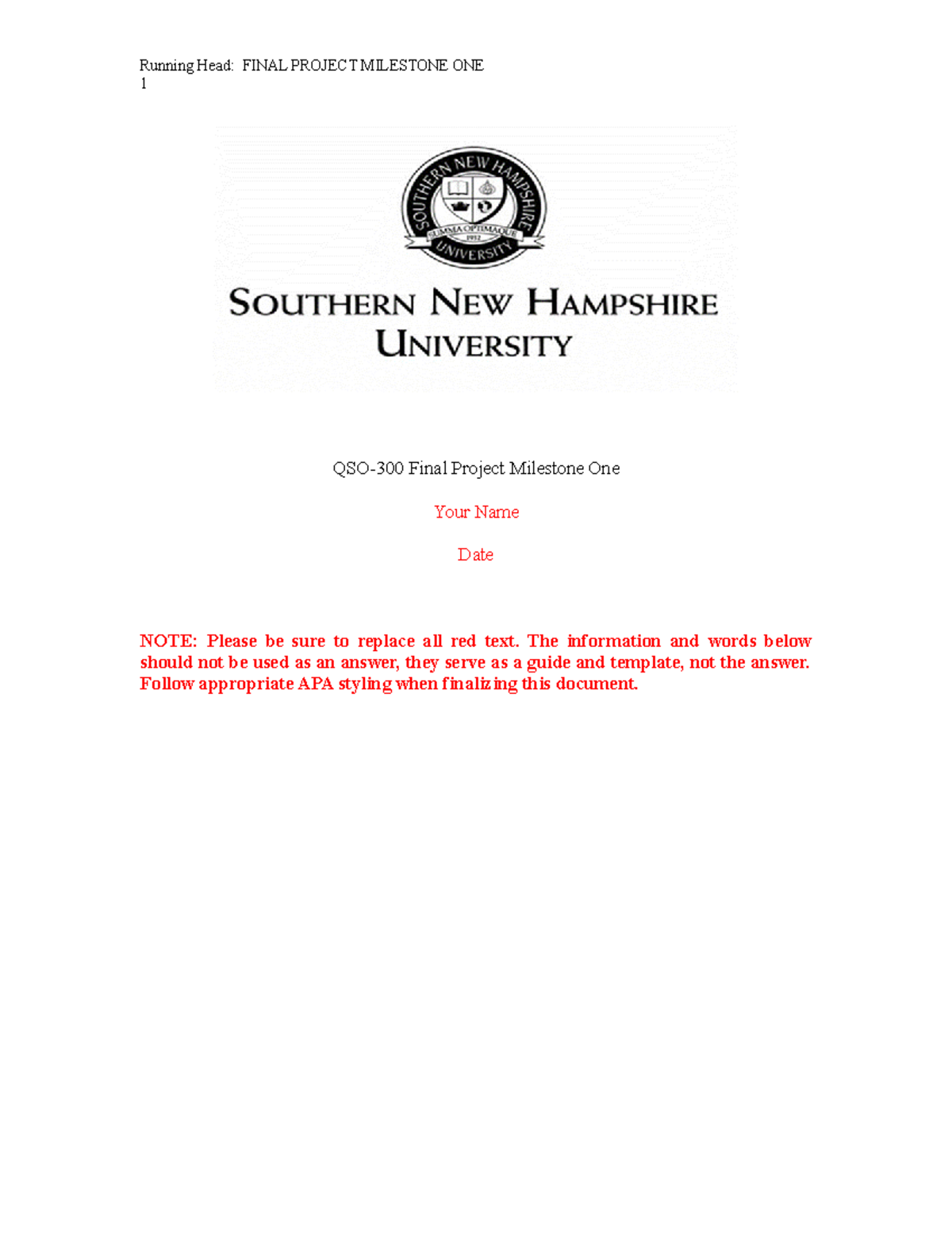 QSO 300 Milestone One Template - Running Head: FINAL PROJECT MILESTONE ...