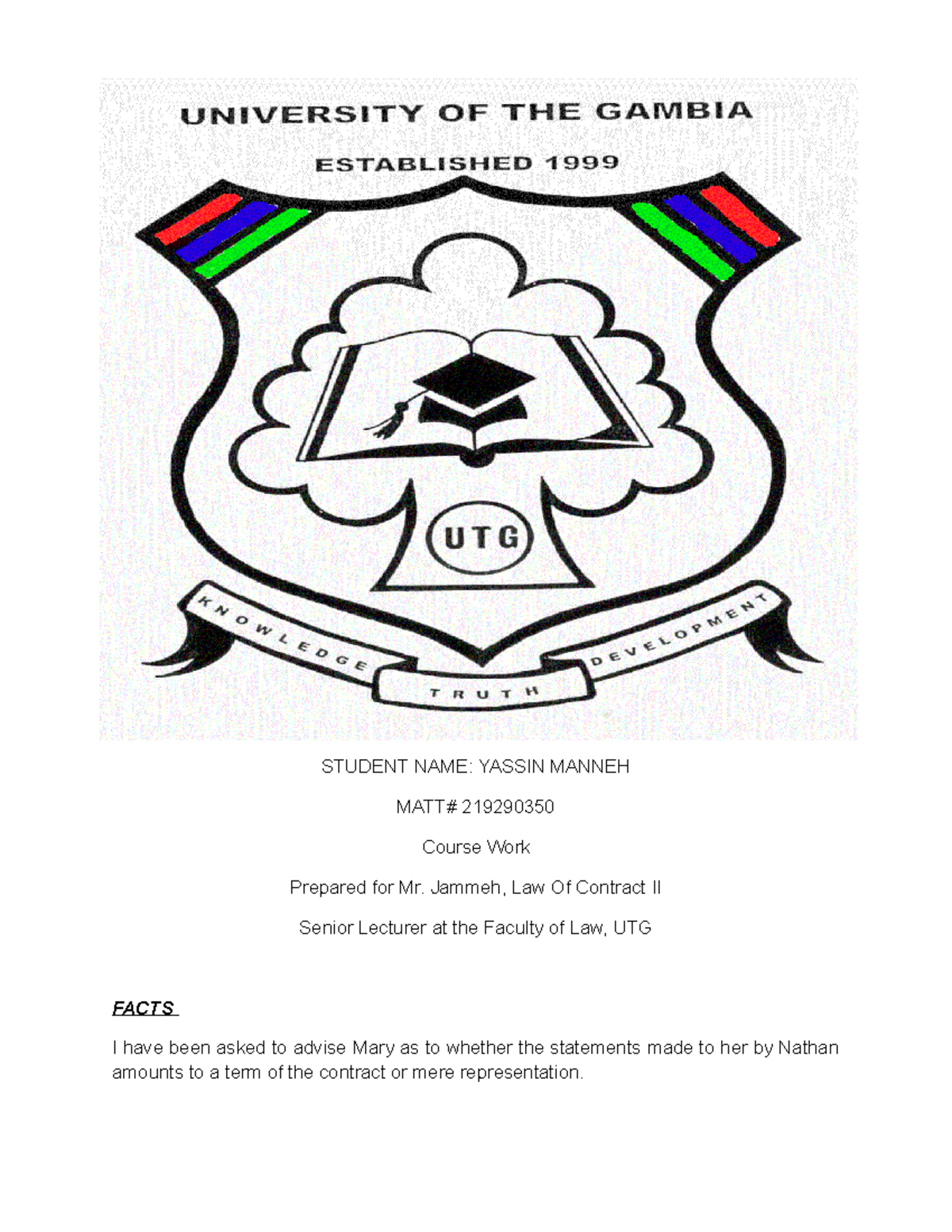 Contract LAW Assignment For The Course LAW OF CONTRACT I YASSIN 