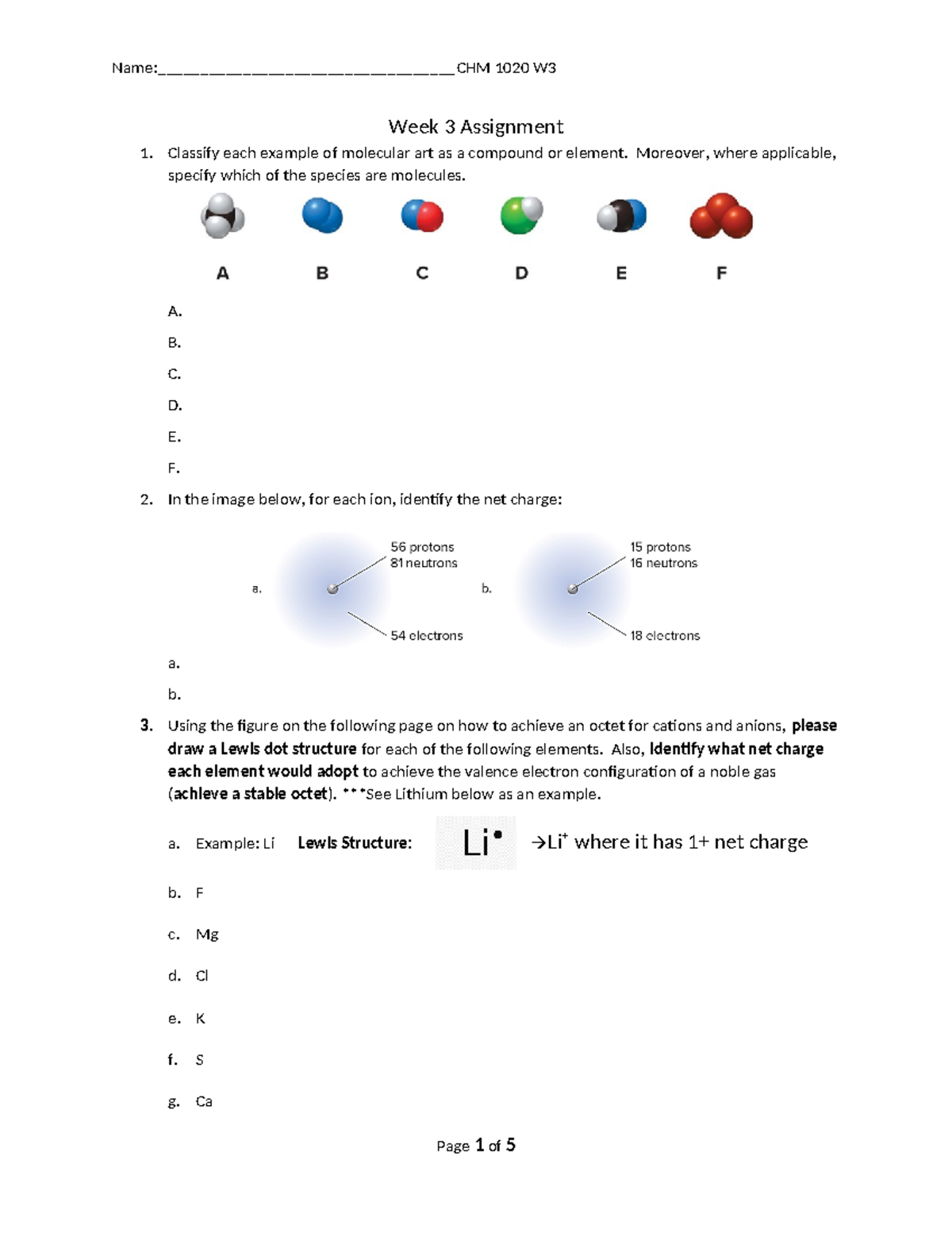 W3 lab - ... - Week 3 Assignment 1. Classify each example of molecular ...