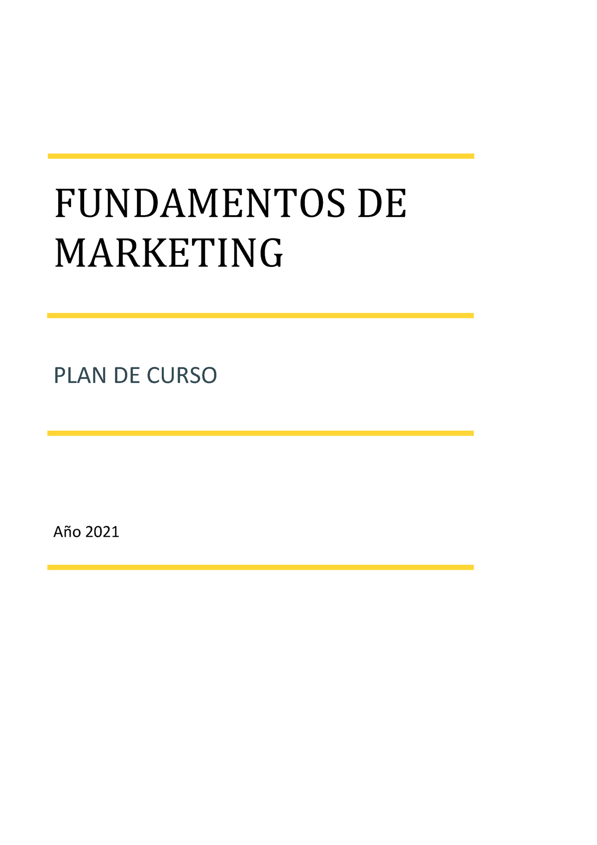 Fundamentos De Mktng - FUNDAMENTOS DE MARKETING PLAN DE CURSO Año 2021 ...