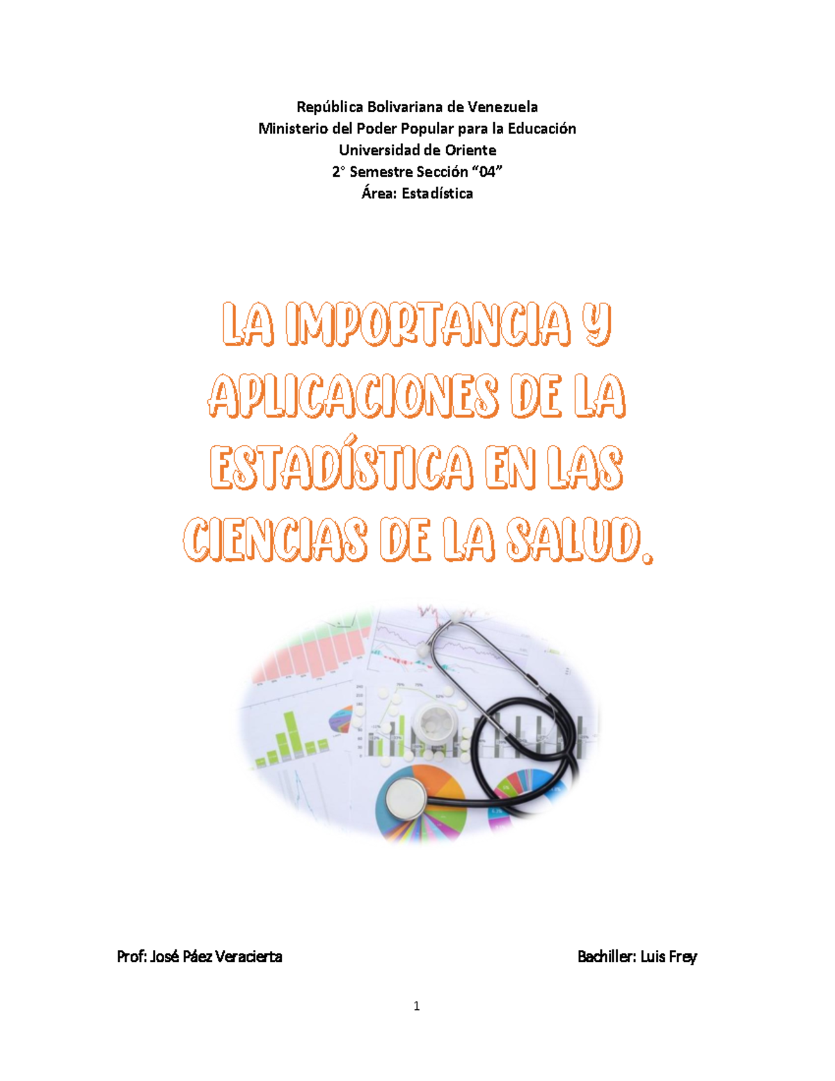 La Importancia Y Aplicaciones De La Estadística En Las Ciencias De La Salud República 3598